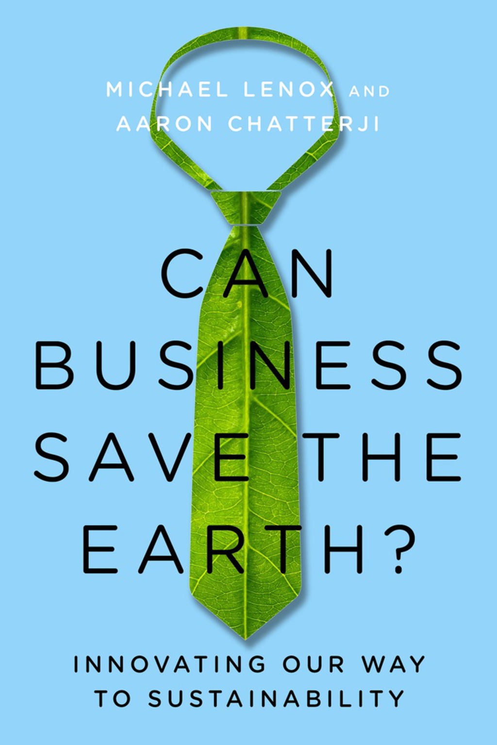 Can Business Save the Earth? Innovating Our Way to Sustainability 1st Edition - (PDF/EPUB Version)