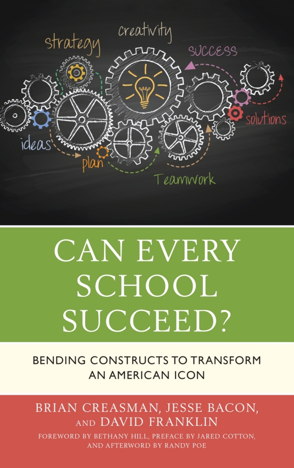 Can Every School Succeed? Bending Constructs to Transform an American Icon - (PDF/EPUB Version)