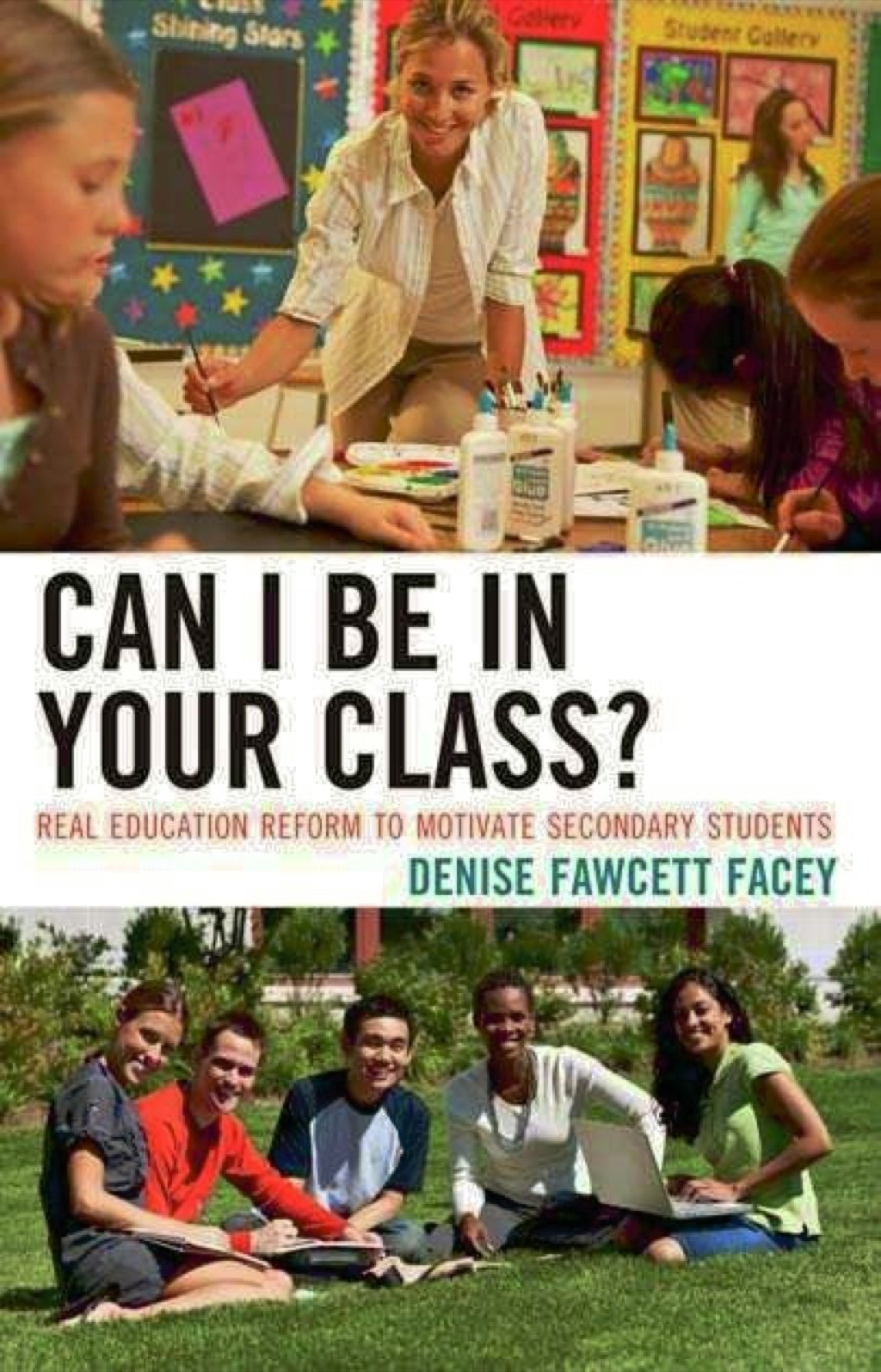Can I Be in Your Class? Real Education Reform to Motivate Secondary Students - (PDF/EPUB Version)