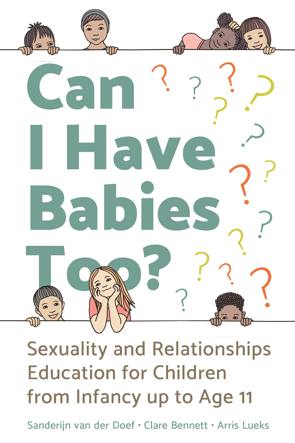 Can I Have Babies Too? Sexuality and Relationships Education for Children from Infancy up to Age 11 - (PDF/EPUB Version)