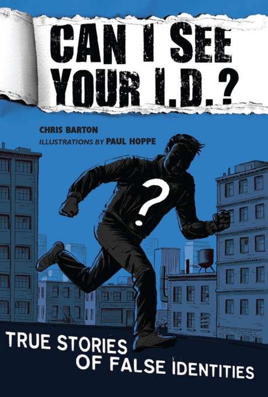 Can I See Your I.D.?: True Stories of False Identities True Stories of False Identities - (PDF/EPUB Version)