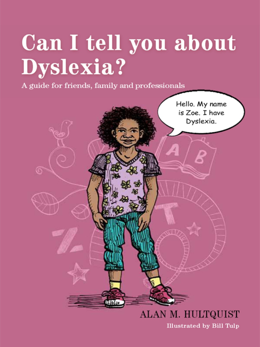 Can I tell you about Dyslexia? A guide for friends, family and professionals - (PDF/EPUB Version)