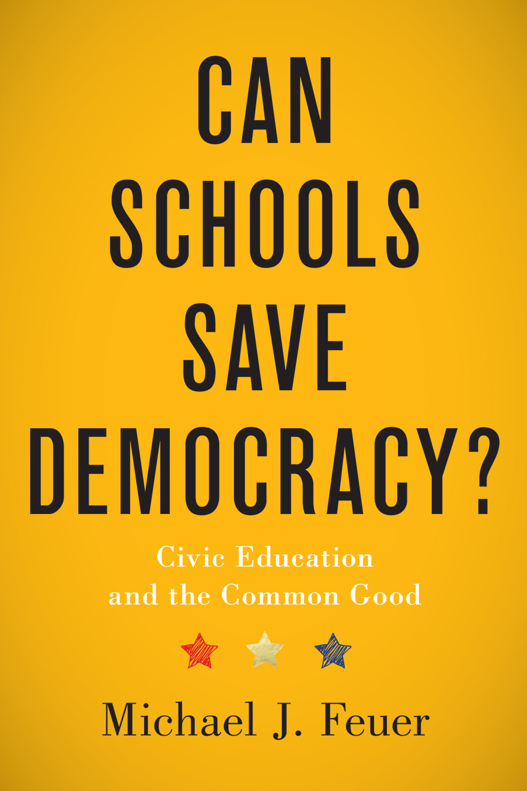 Can Schools Save Democracy? Civic Education and the Common Good - (PDF/EPUB Version)