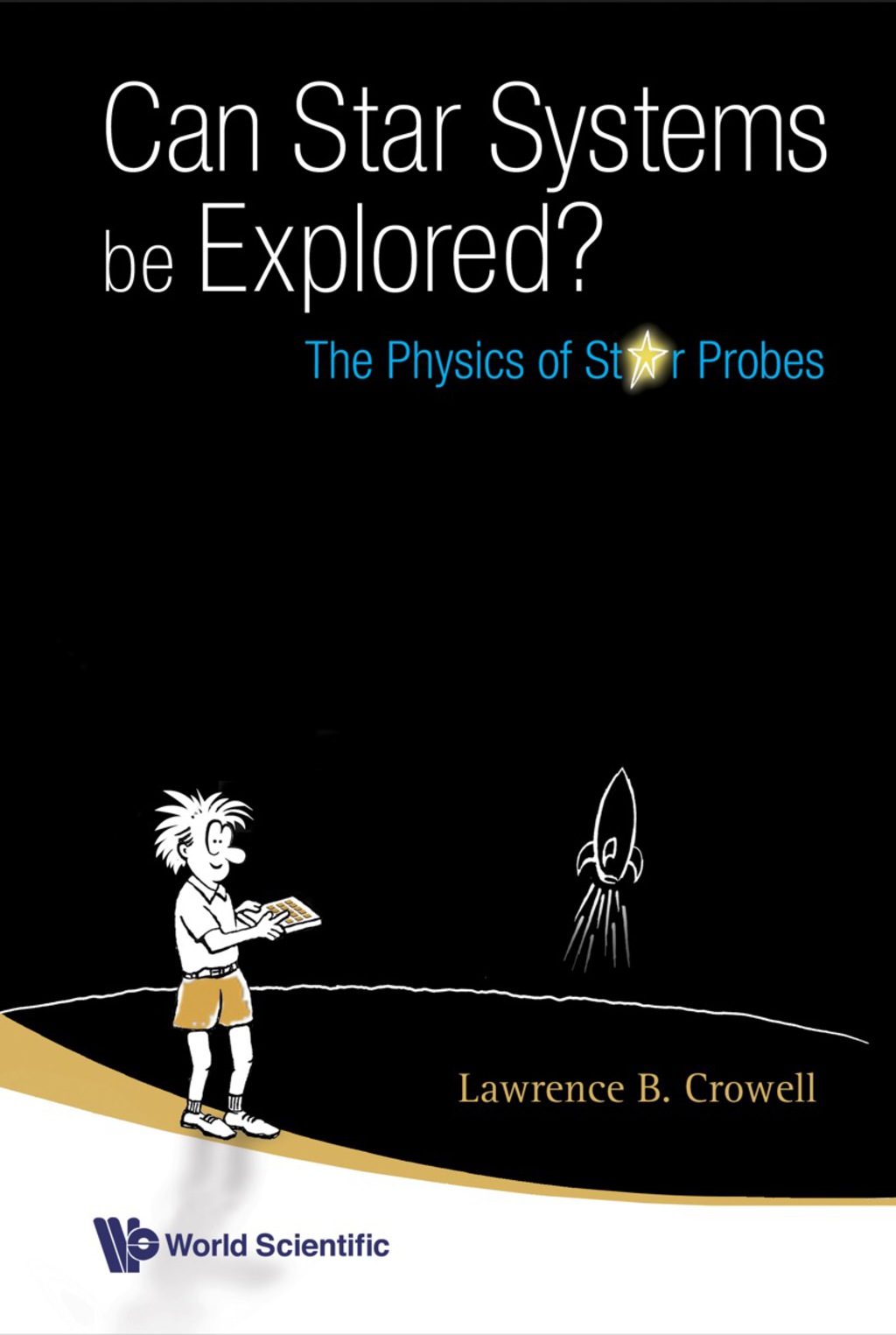 Can Star Systems Be Explored?: The Physics Of Star Probes  â€“ PDF/EPUB Version Downloadable