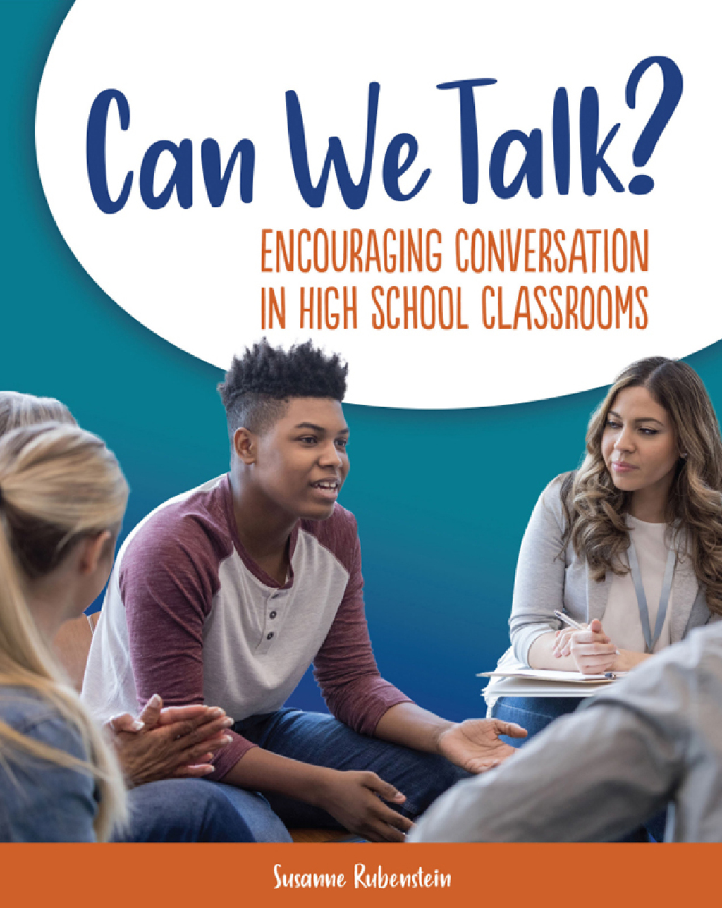 Can We Talk? Encouraging Conversation in High School Classrooms - (PDF/EPUB Version)