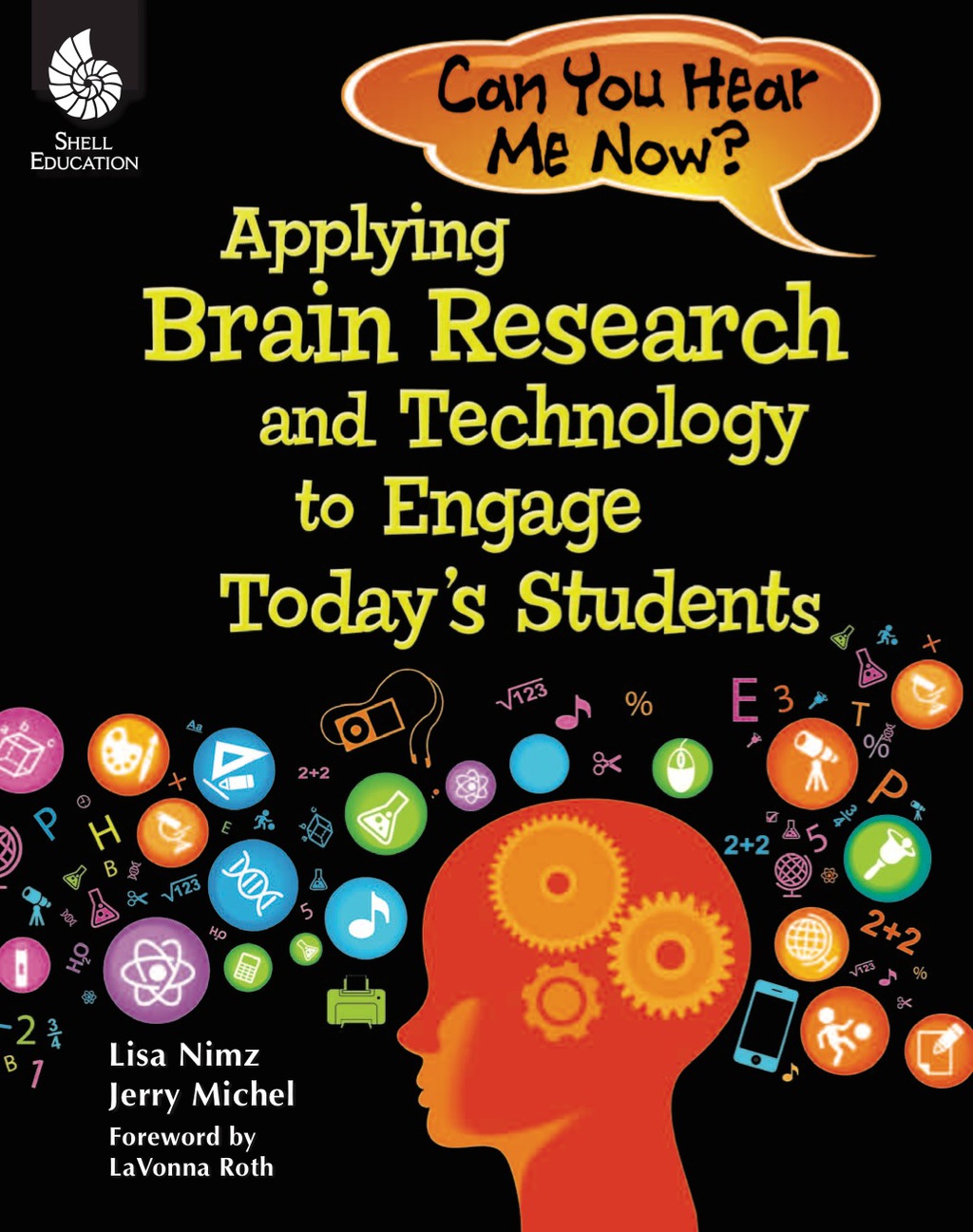 Can You Hear Me Now?: Applying Brain Research and Technology to Engage Today's Students Applying Brain Research and Technology to Engage Today's Students 1st Edition - (PDF/EPUB Version)