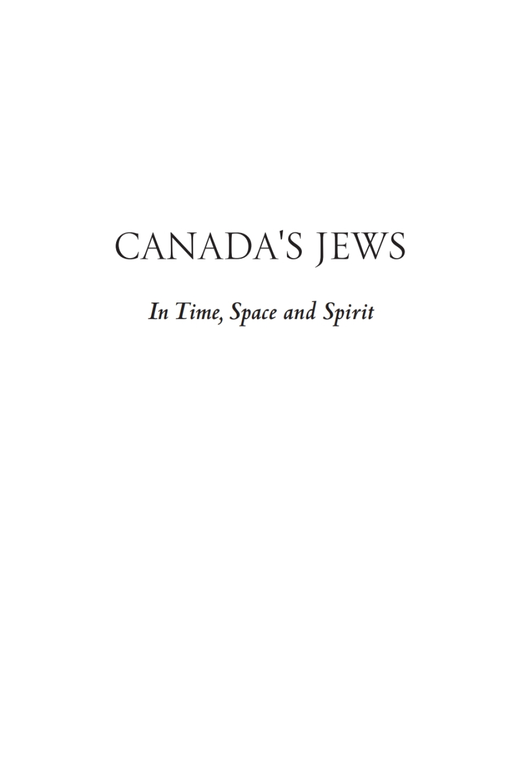 Canada's Jews In Time, Space and Spirit â€“ PDF/EPUB Version Downloadable
