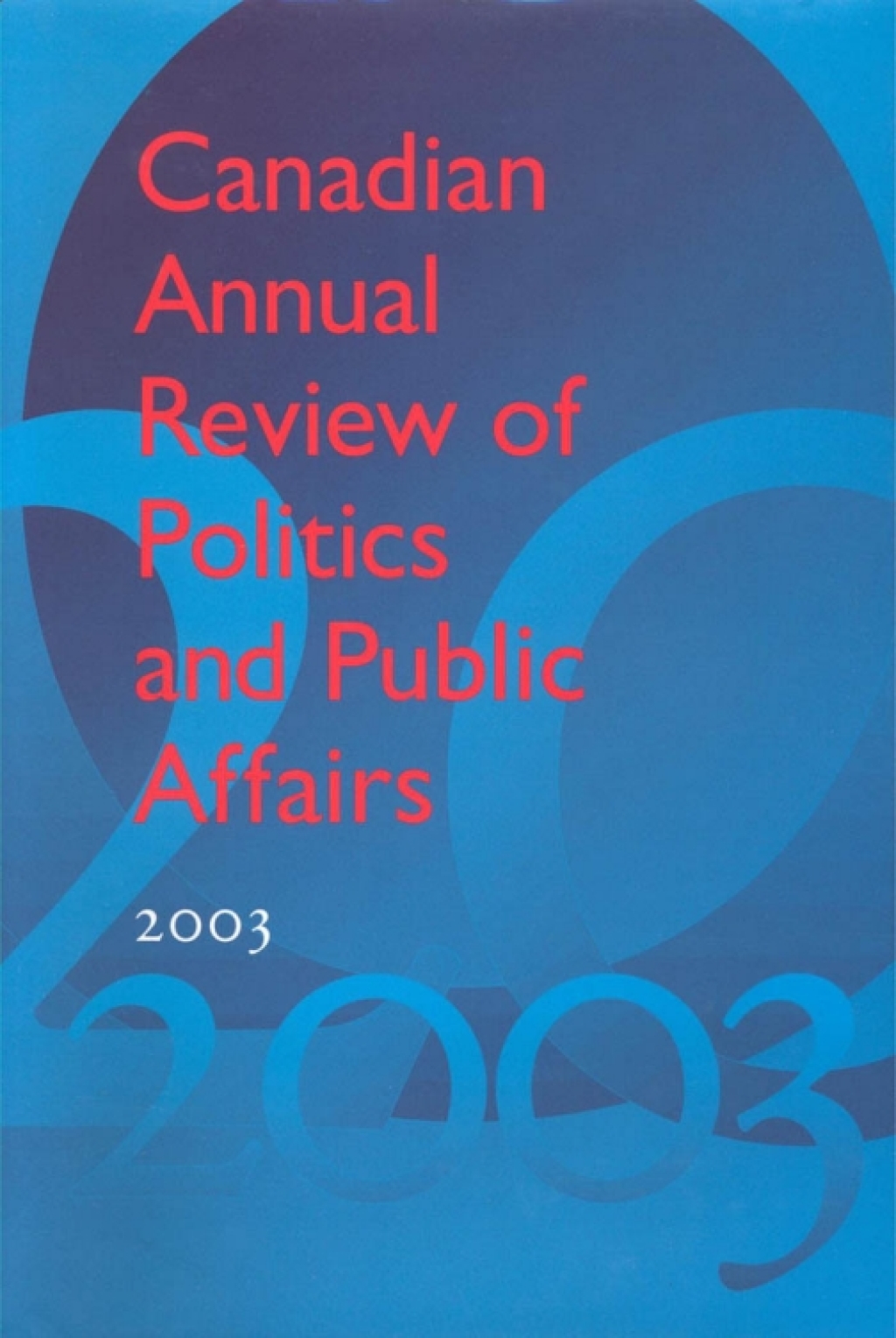 Canadian Annual Review of Politics & Public Affairs 2003 1st Edition â€“ PDF/EPUB Version Downloadable