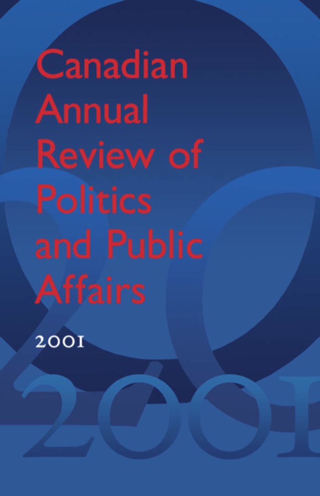 Canadian Annual Review of Politics and Public Affairs, 2001 1st Edition â€“ PDF/EPUB Version Downloadable