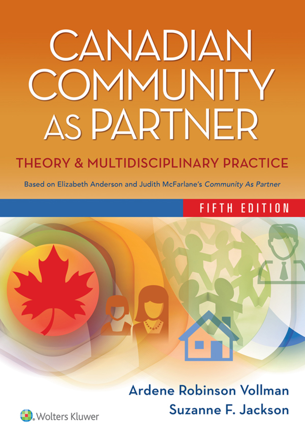 Canadian Community as Partner Theory & Multidisciplinary Practice 5th Edition â€“ PDF/EPUB Version Downloadable