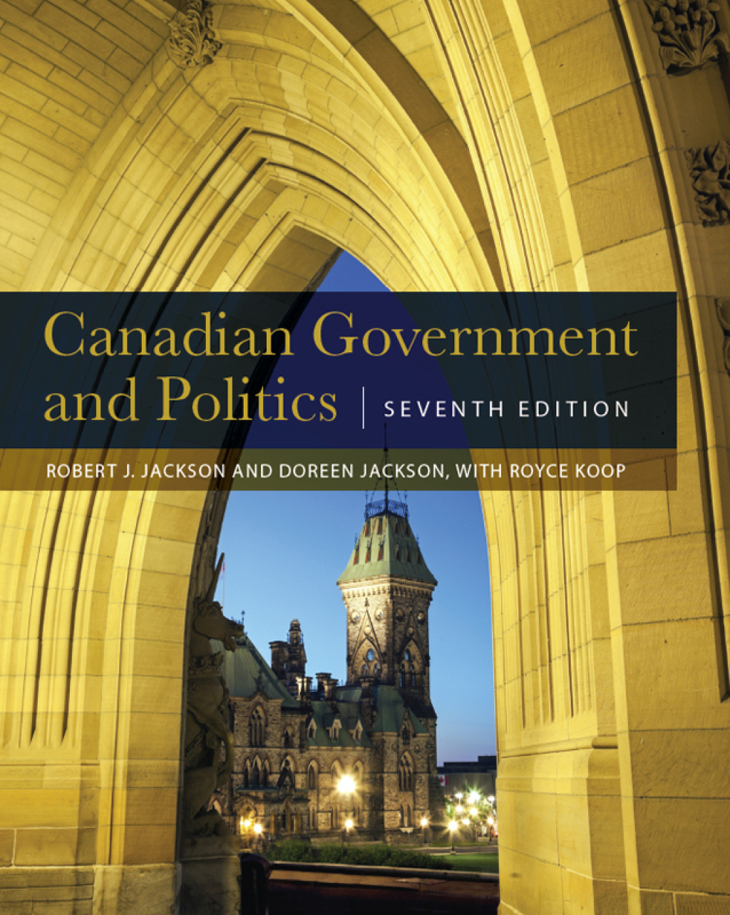 Canadian Government and Politics 7th Edition â€“ PDF/EPUB Version Downloadable