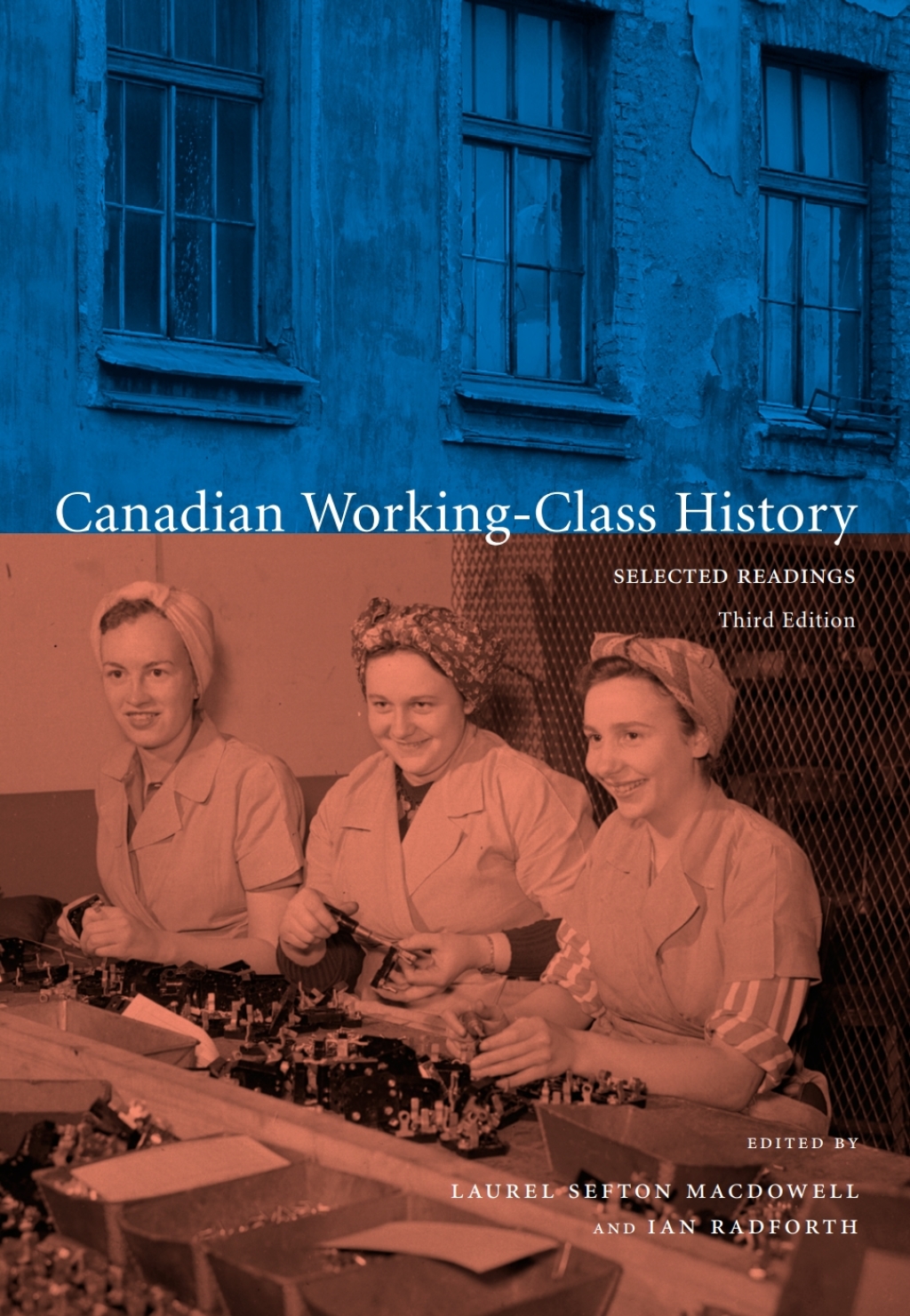 Canadian Working-Class History, Third Edition Selected Readings 3rd Edition â€“ PDF/EPUB Version Downloadable