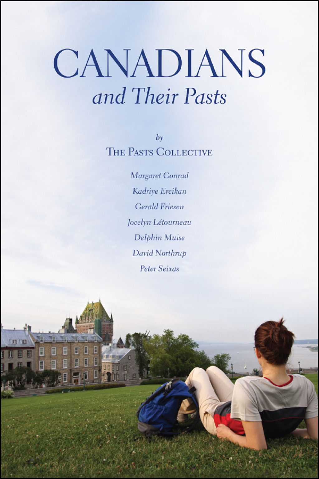 Canadians and Their Pasts 1st Edition â€“ PDF/EPUB Version Downloadable