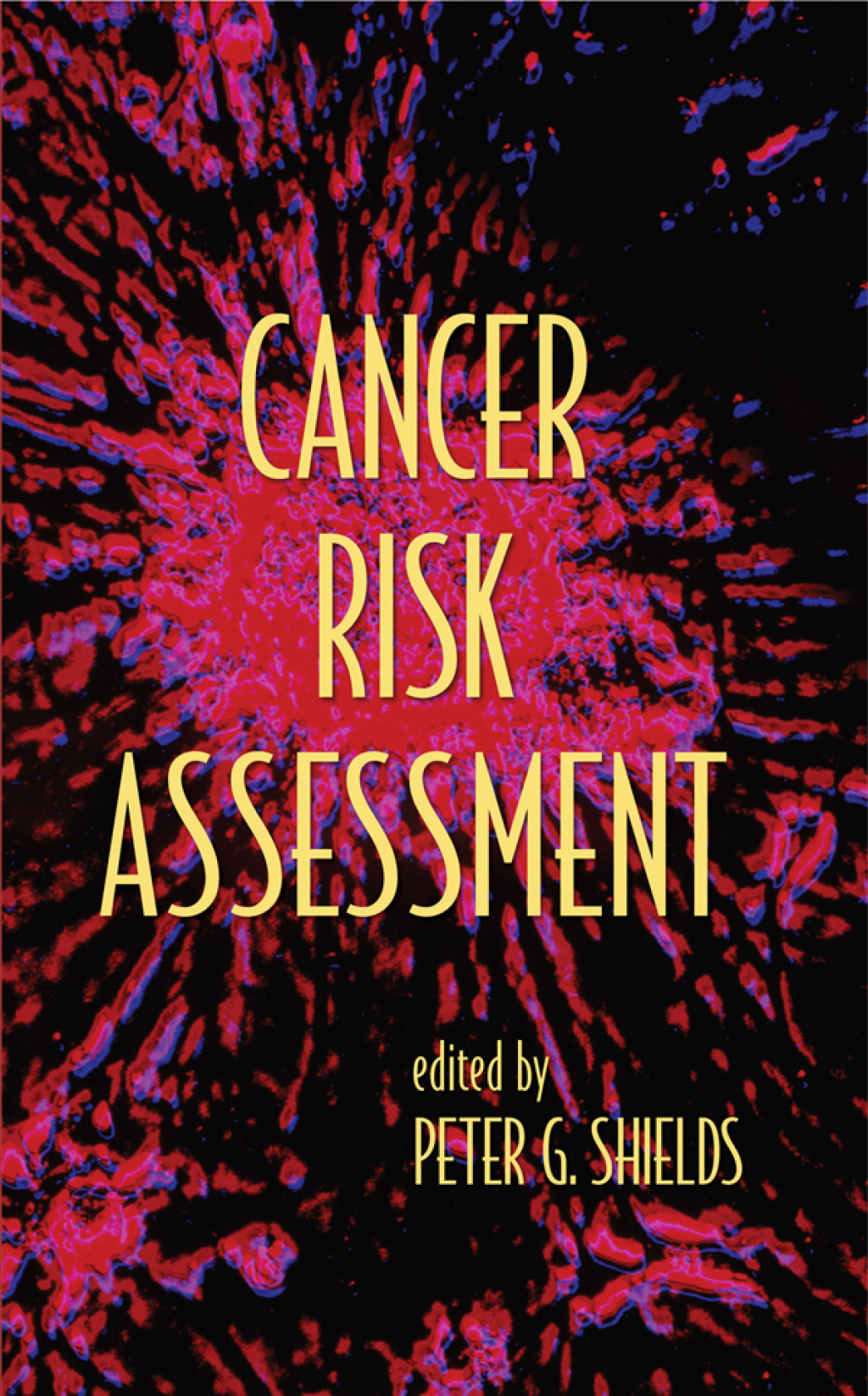 Cancer Risk Assessment 1st Edition â€“ PDF/EPUB Version Downloadable