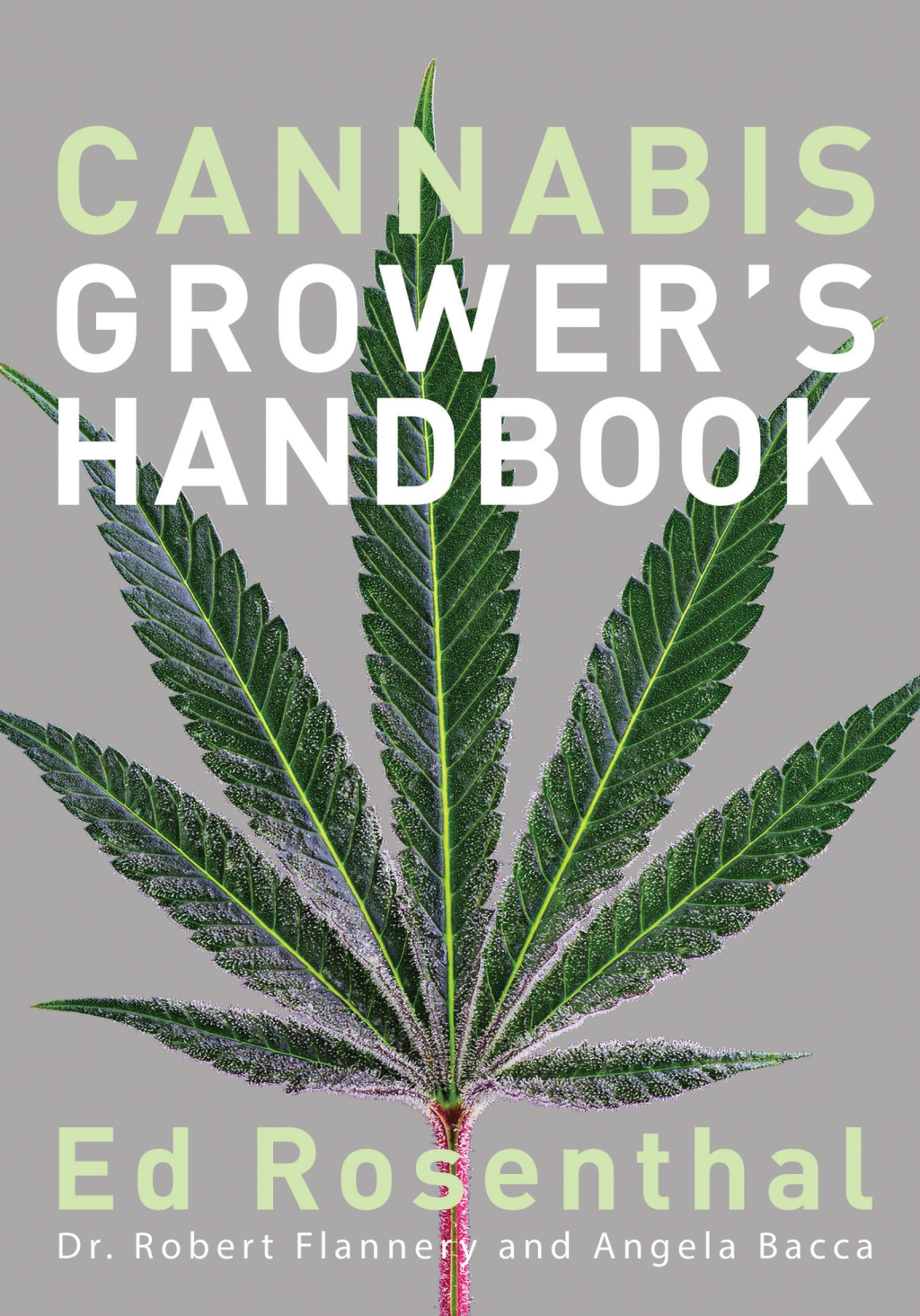 Cannabis Grower's Handbook The Complete Guide to Marijuana and Hemp Cultivation - (PDF/EPUB Version)