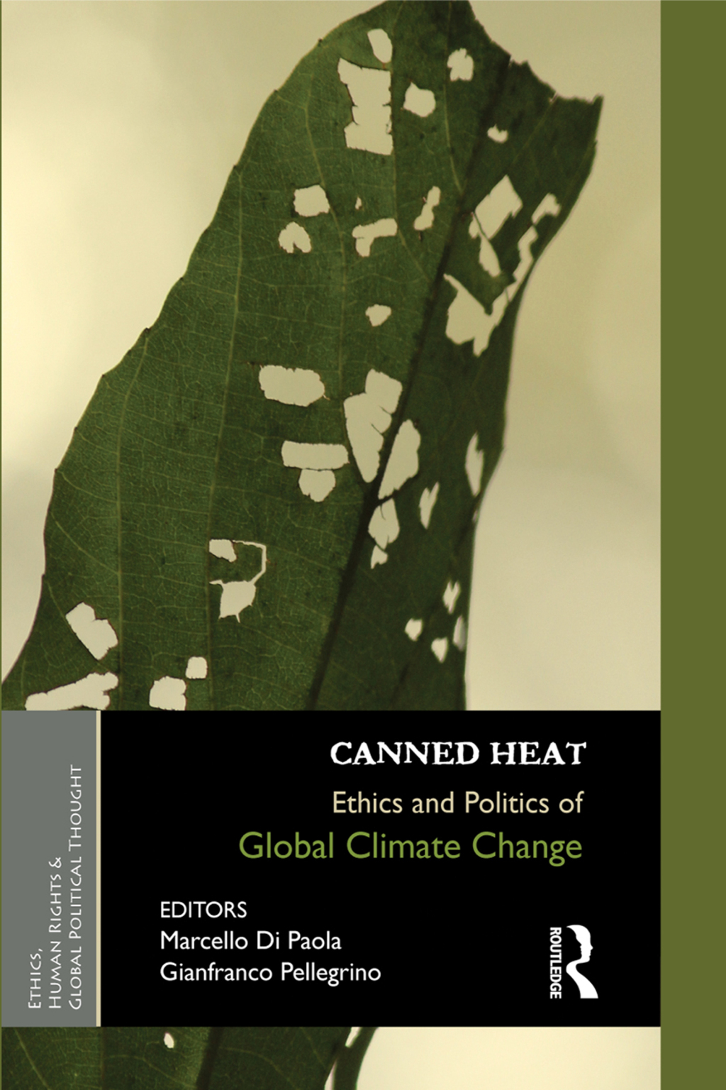 Canned Heat Ethics and Politics of Global Climate Change 1st Edition â ...