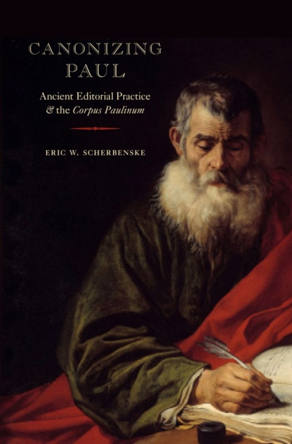 Canonizing Paul Ancient Editorial Practice and the Corpus Paulinum â€“ PDF/EPUB Version Downloadable