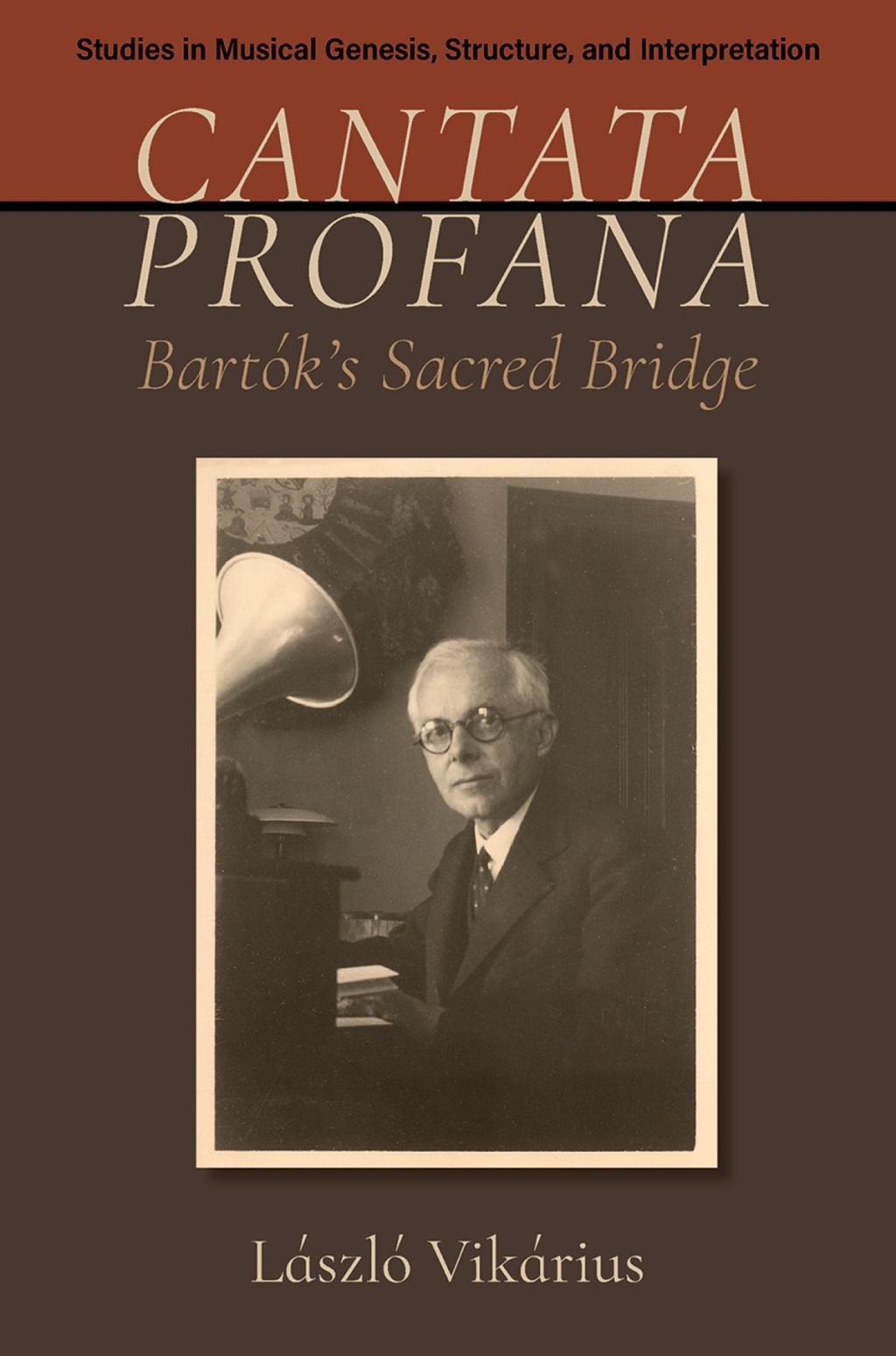 Cantata profana BartÃ³k's Sacred Bridge 1st Edition â€“ PDF/EPUB Version Downloadable