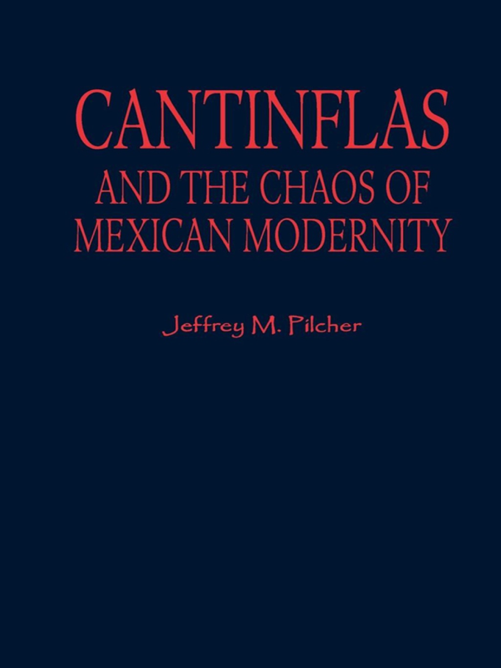 Cantinflas and the Chaos of Mexican Modernity  â€“ PDF/EPUB Version Downloadable