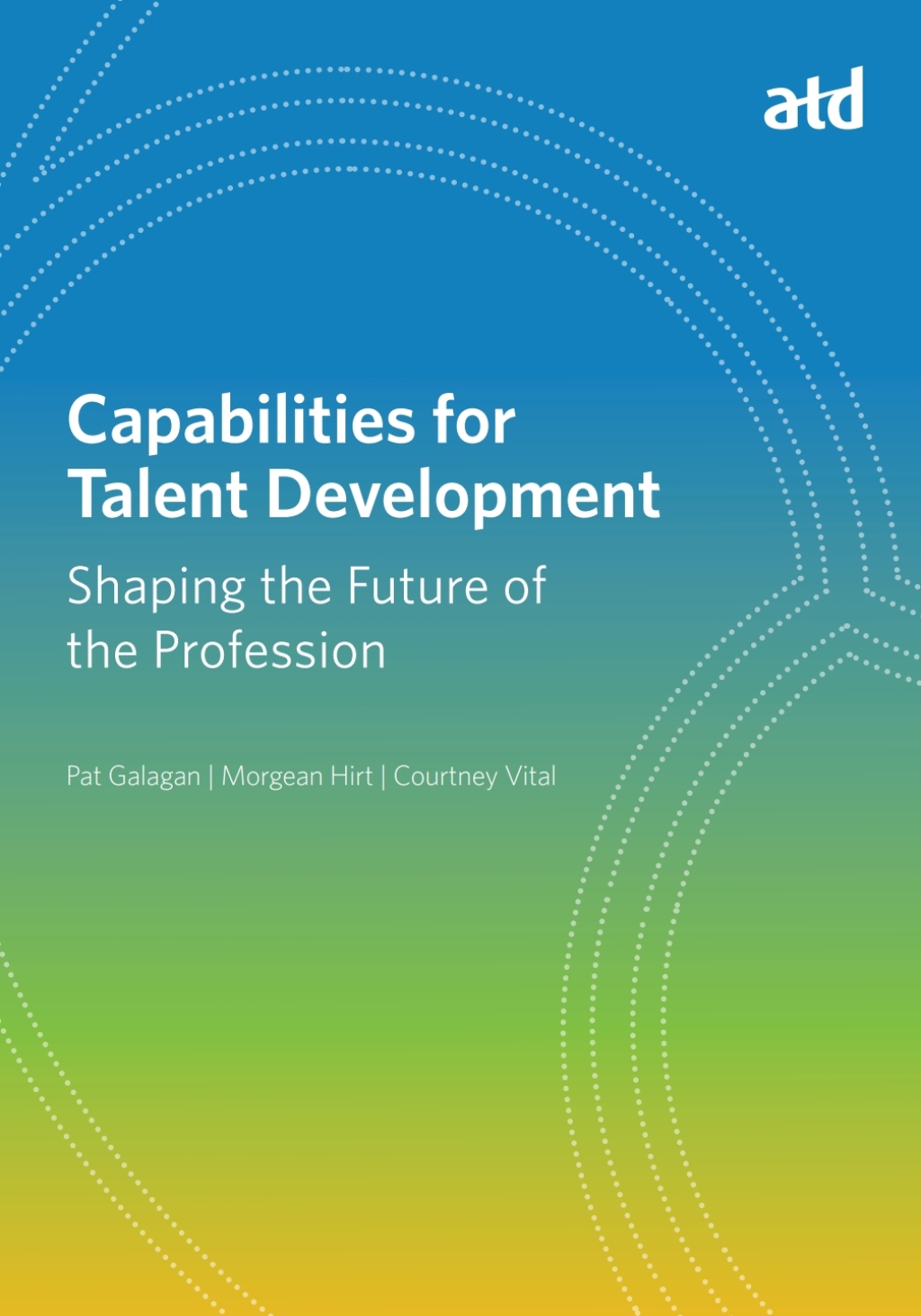 Capabilities for Talent Development Shaping the Future of the Profession - (PDF/EPUB Version)