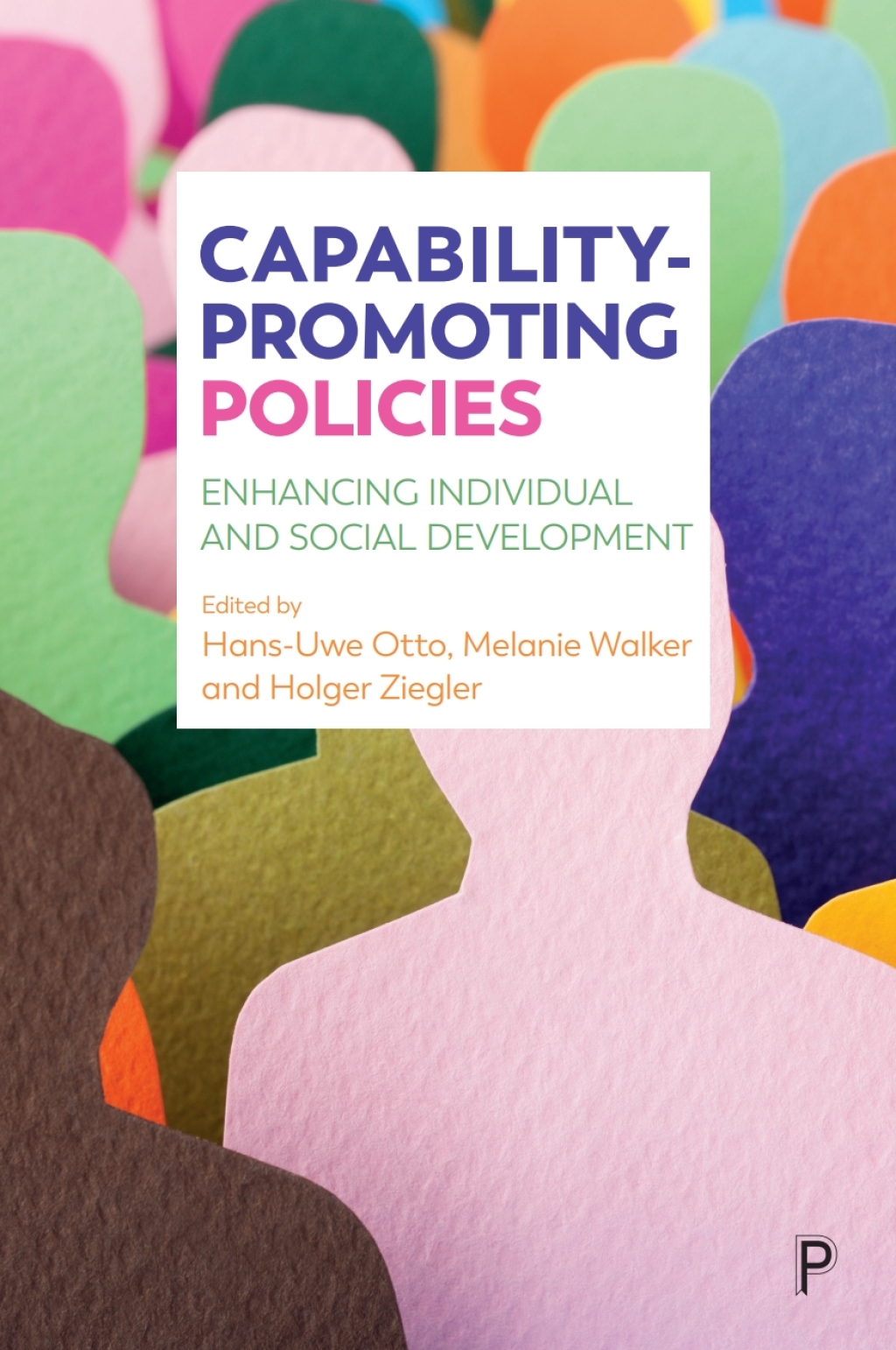 Capability-Promoting Policies Enhancing Individual and Social Development 1st Edition â€“ PDF/EPUB Version Downloadable