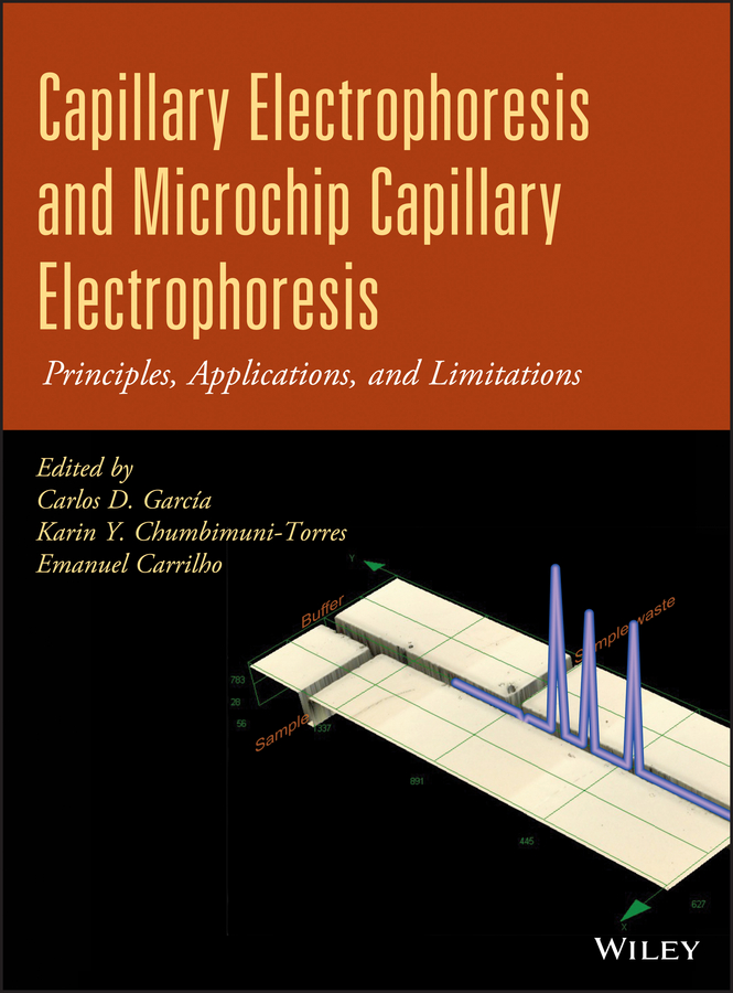 Capillary Electrophoresis and Microchip Capillary Electrophoresis: Principles, Applications, and Limitations Principles, Applications, and Limitations 1st Edition â€“ PDF/EPUB Version Downloadable