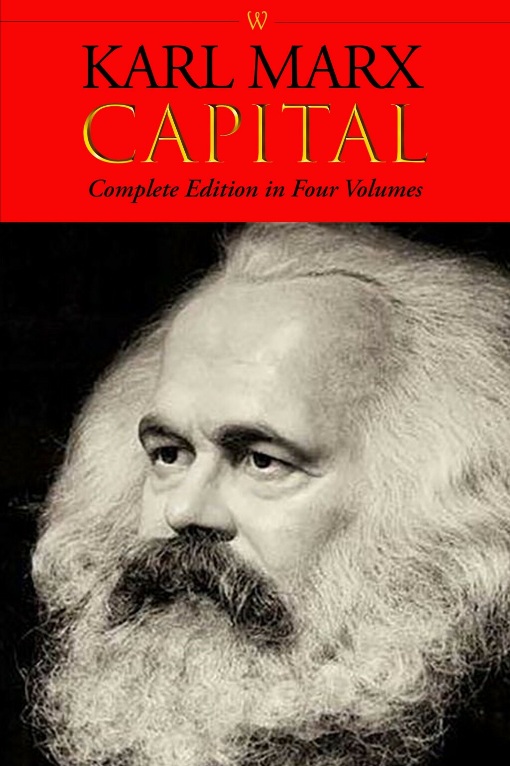 Capital (Complete Edition in Four Volumes) 1st Edition - (PDF/EPUB Version)