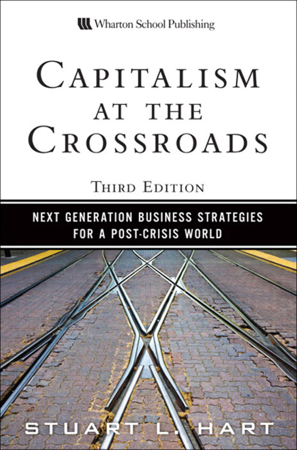 Capitalism at the Crossroads Next Generation Business Strategies for a Post-Crisis World 3rd Edition - (PDF/EPUB Version)