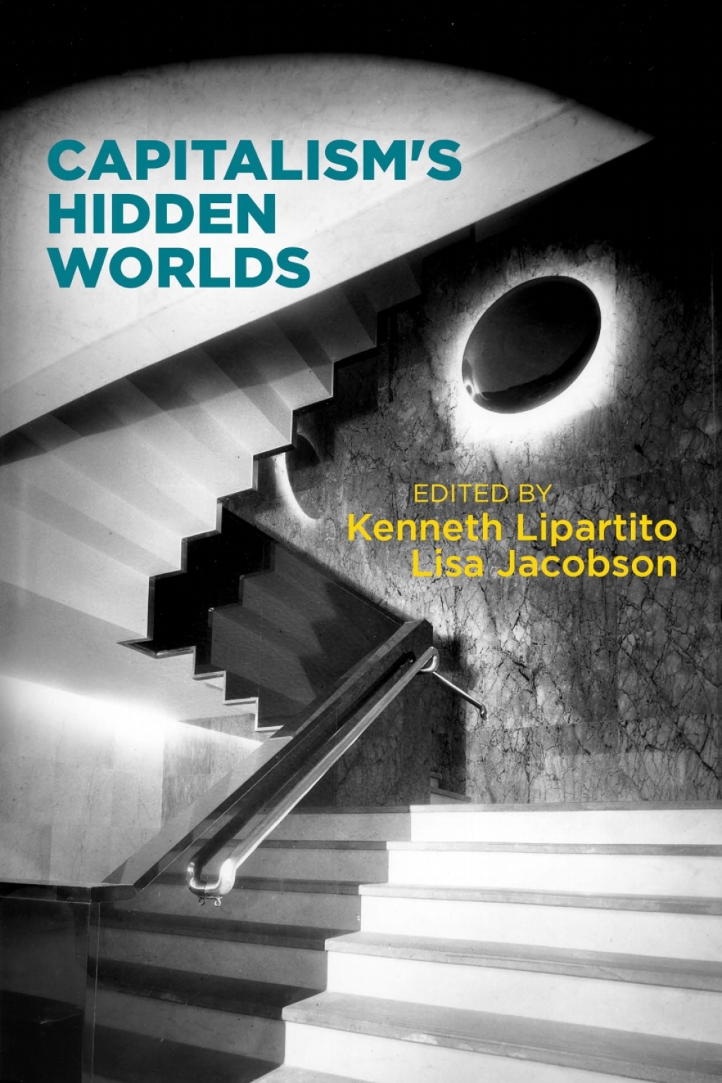 Capitalism's Hidden Worlds  â€“ PDF/EPUB Version Downloadable