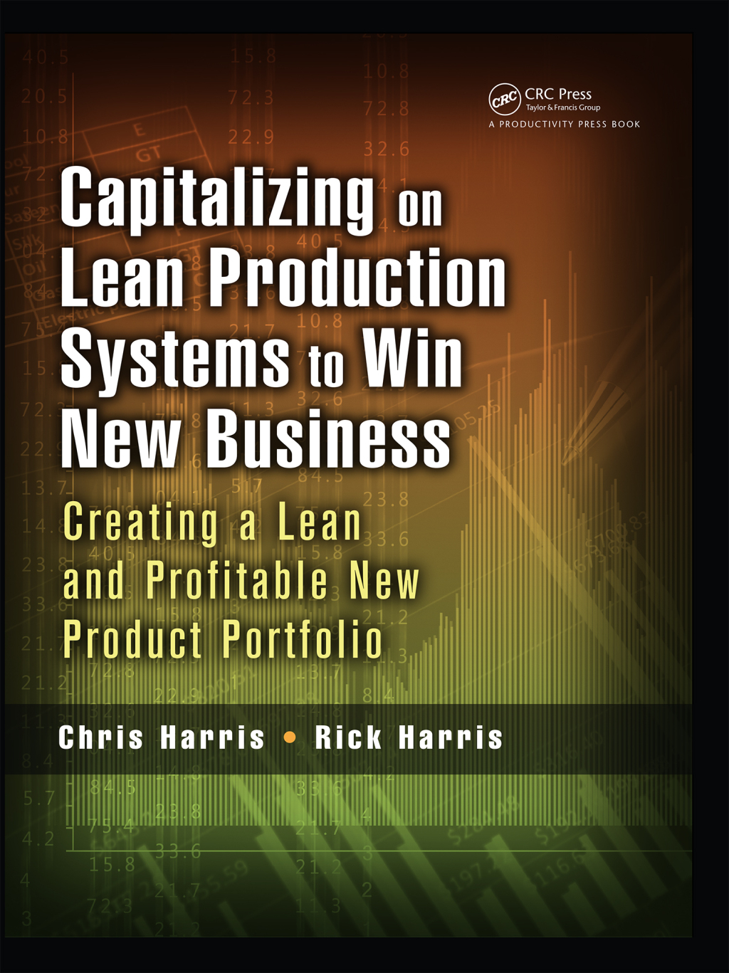 Capitalizing on Lean Production Systems to Win New Business Creating a Lean and Profitable New Product Portfolio 1st Edition â€“ PDF/EPUB Version Downloadable