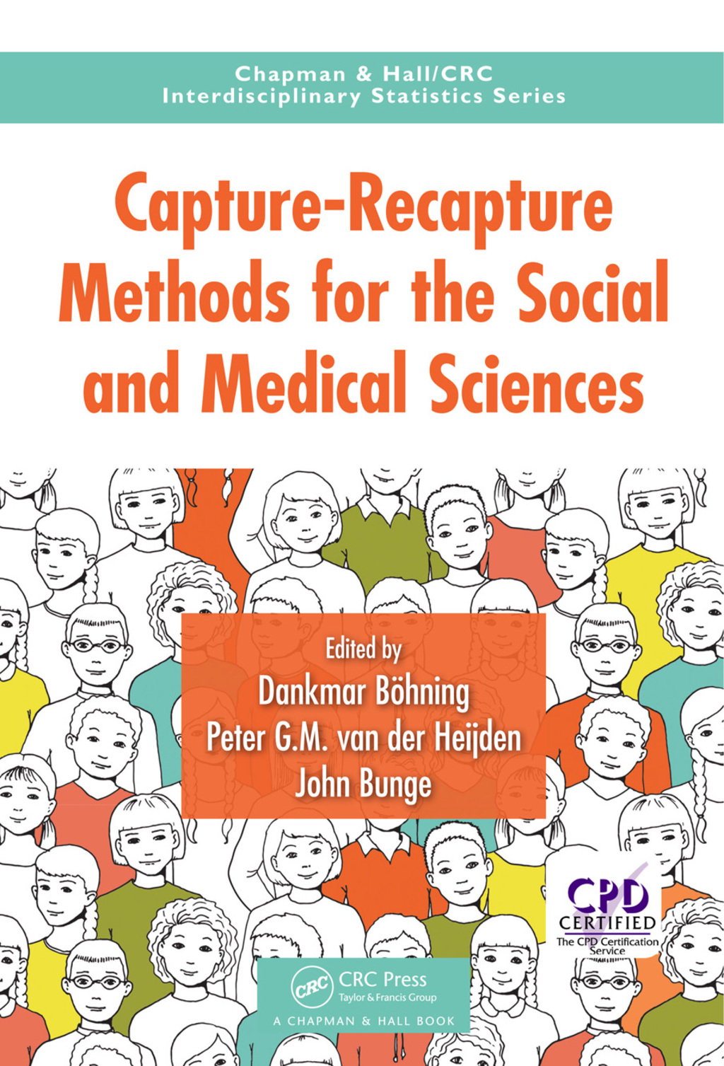 Capture-Recapture Methods for the Social and Medical Sciences 1st Edition â€“ PDF/EPUB Version Downloadable