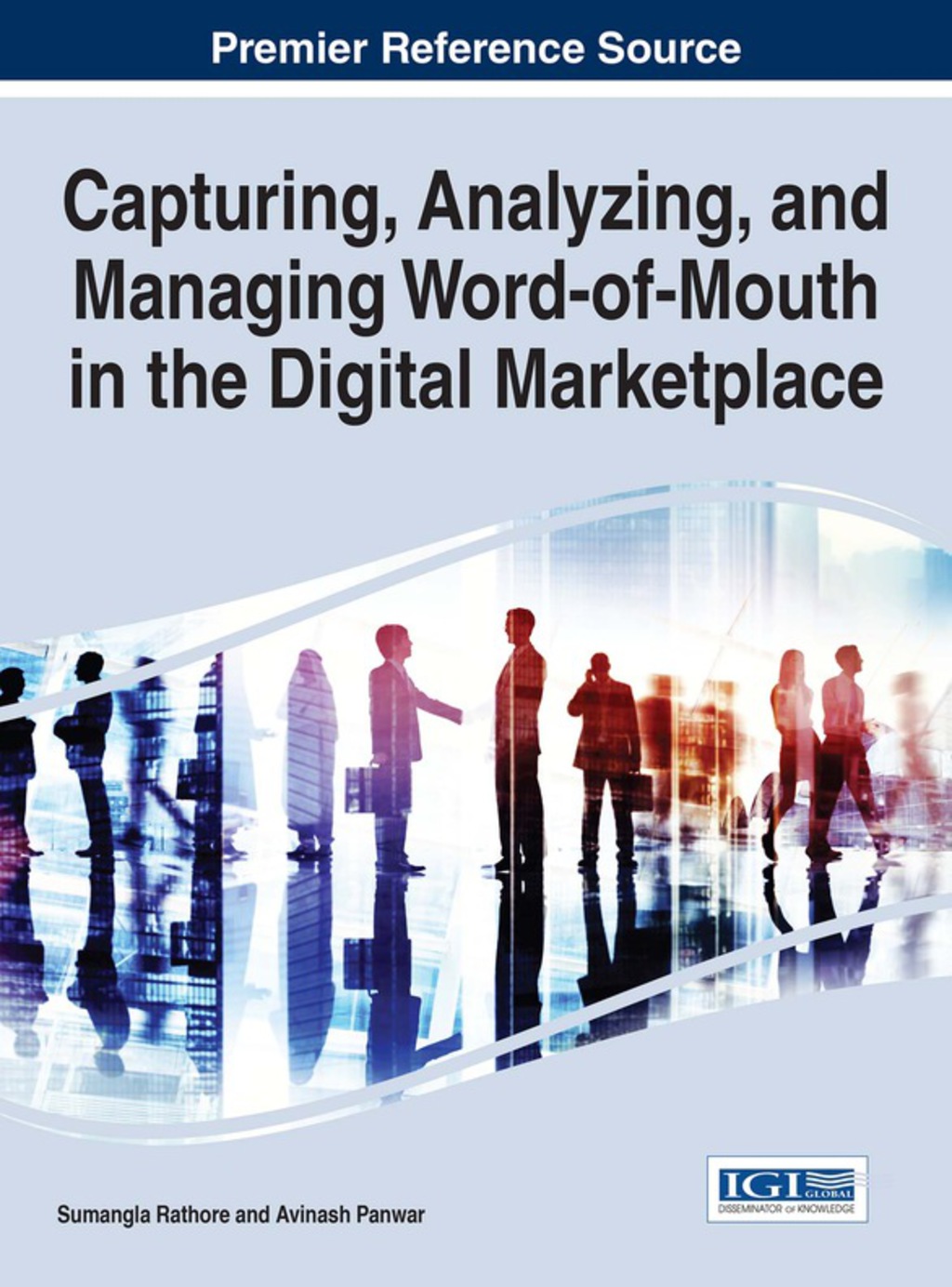 Capturing, Analyzing, and Managing Word-of-Mouth in the Digital Marketplace â€“ PDF/EPUB Version Downloadable