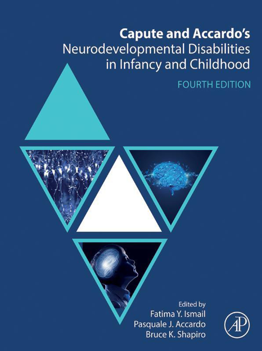 Capute and Accardo's Neurodevelopmental Disabilities in Infancy and Childhood 4th Edition â€“ PDF/EPUB Version Downloadable