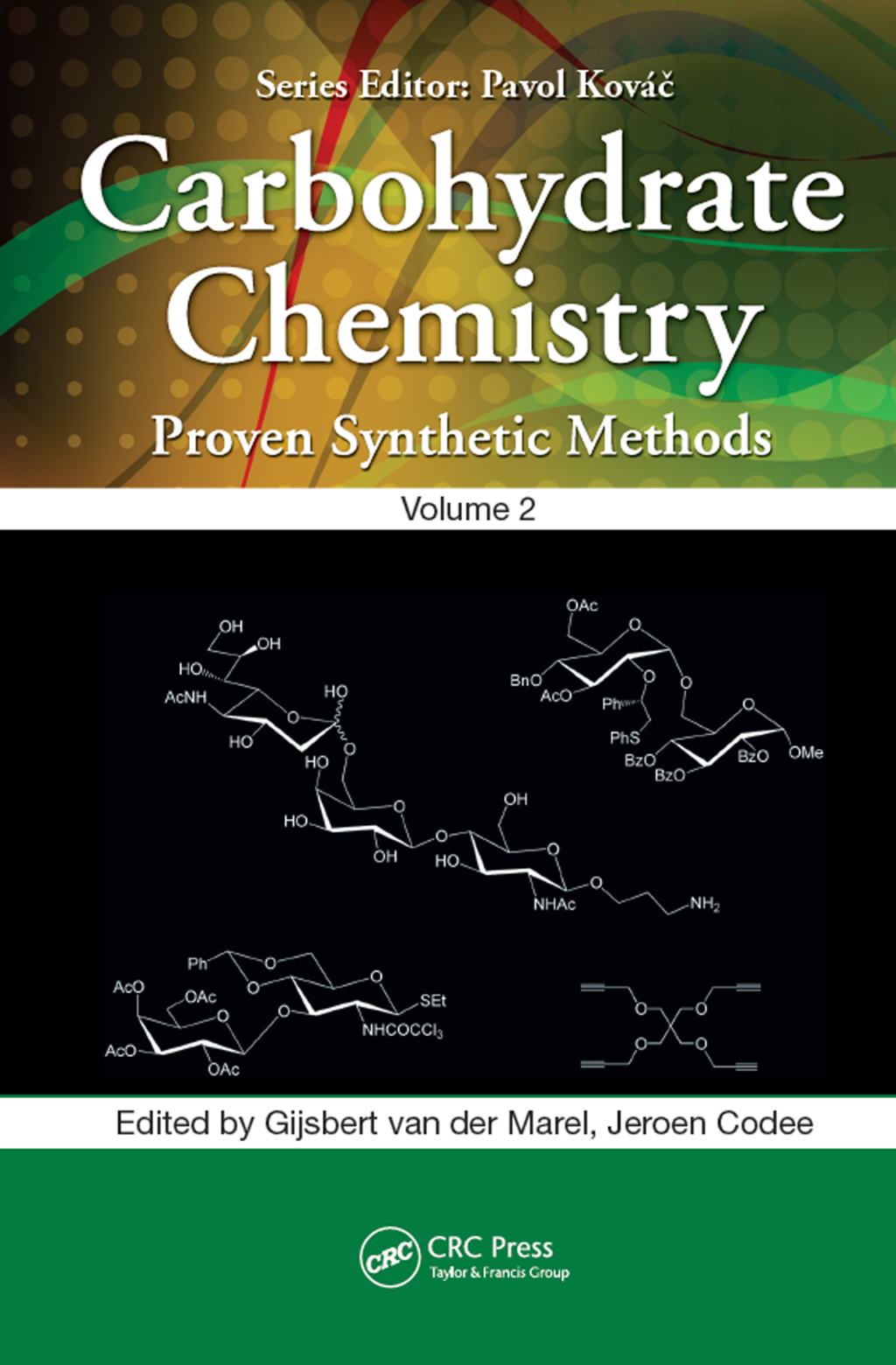 Carbohydrate Chemistry Proven Synthetic Methods, Volume 2 1st Edition â€“ PDF/EPUB Version Downloadable