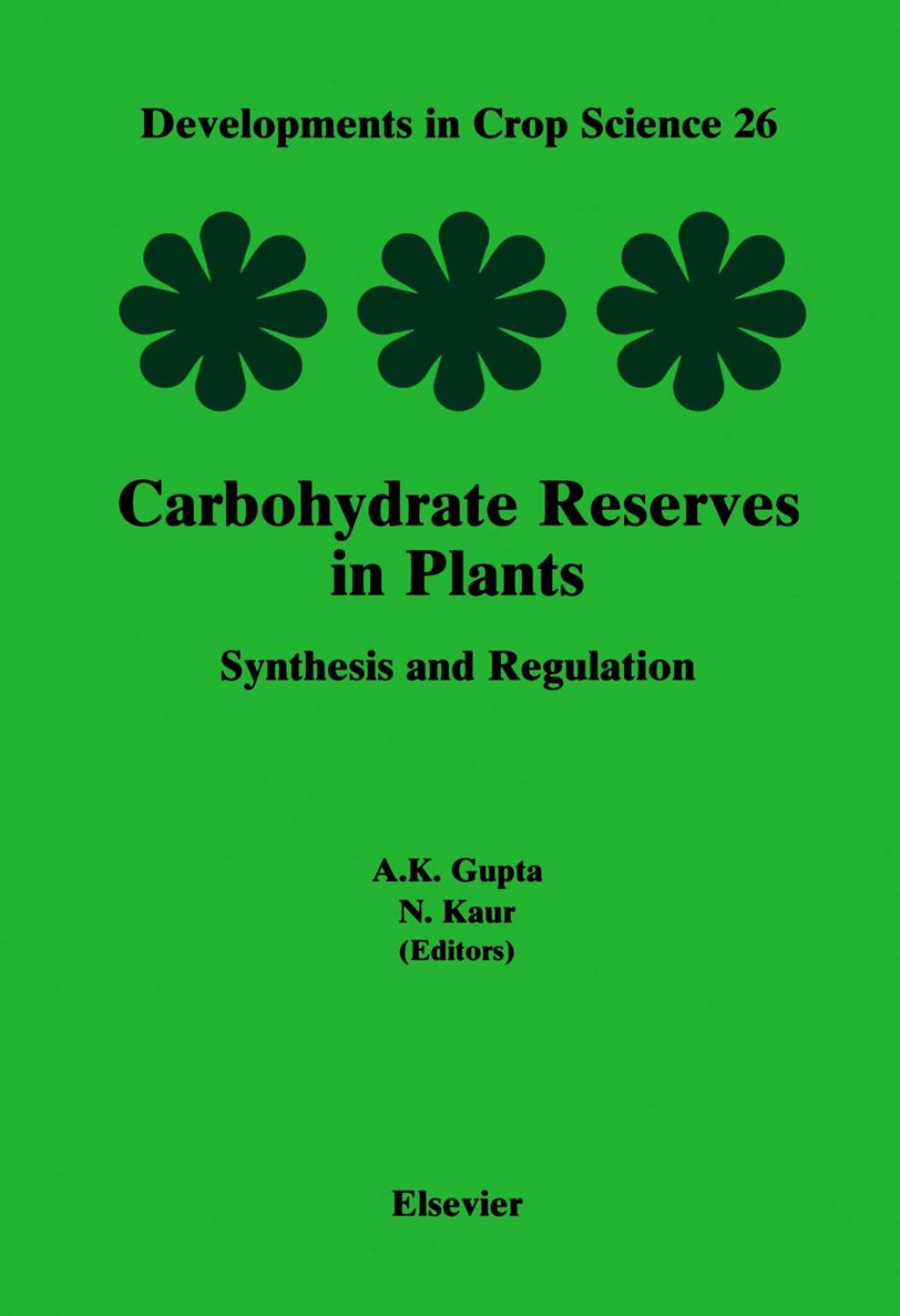 Carbohydrate Reserves in Plants - Synthesis and Regulation â€“ PDF/EPUB Version Downloadable