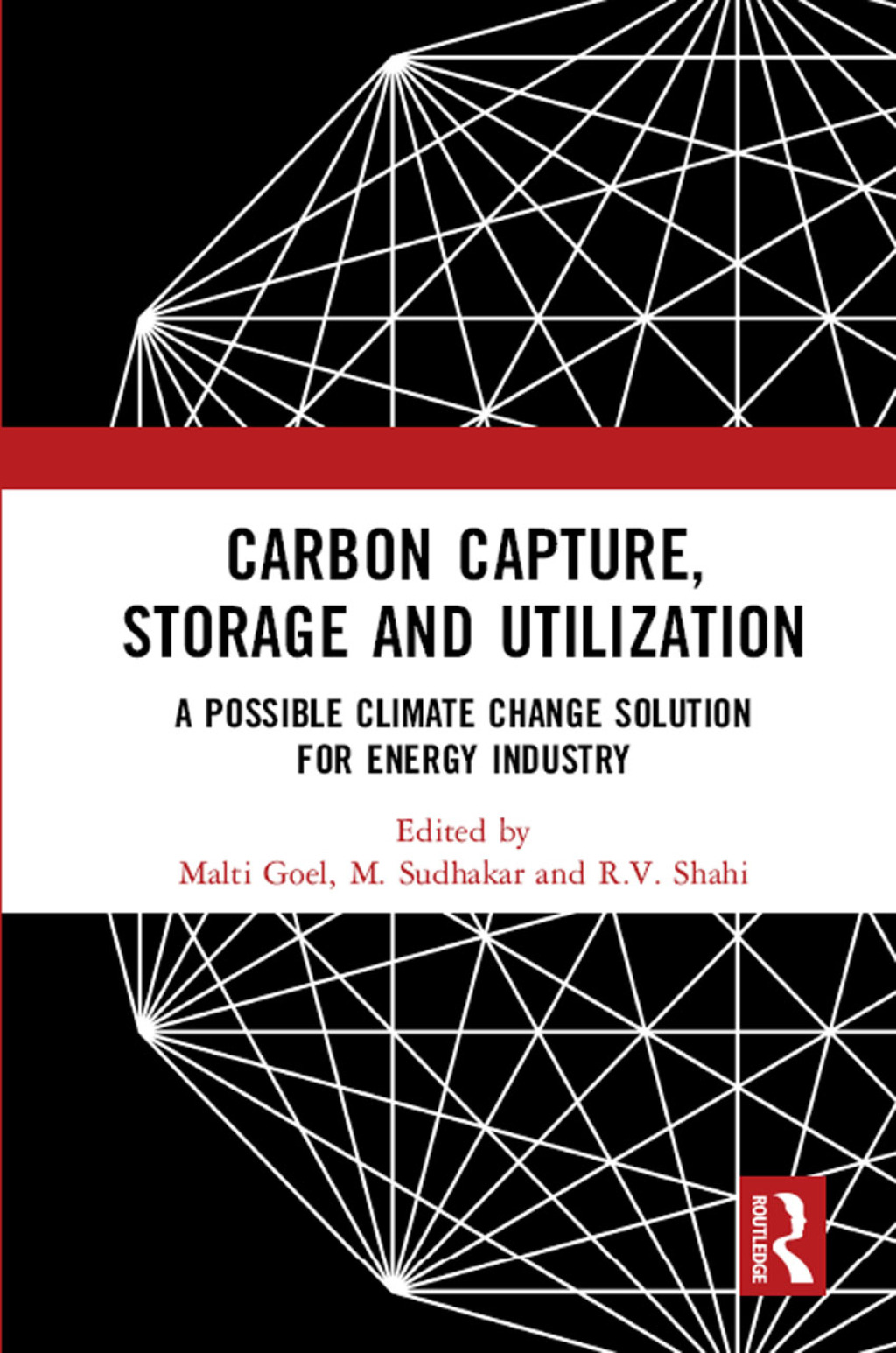 Carbon Capture, Storage and Utilization A Possible Climate Change Solution for Energy Industry 1st Edition â€“ PDF/EPUB Version Downloadable