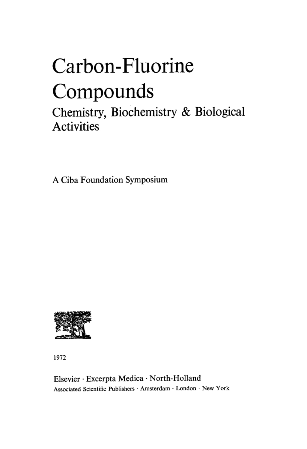 Carbon-Fluorine Compounds Chemistry, Biochemistry and Biological Activites 1st Edition â€“ PDF/EPUB Version Downloadable