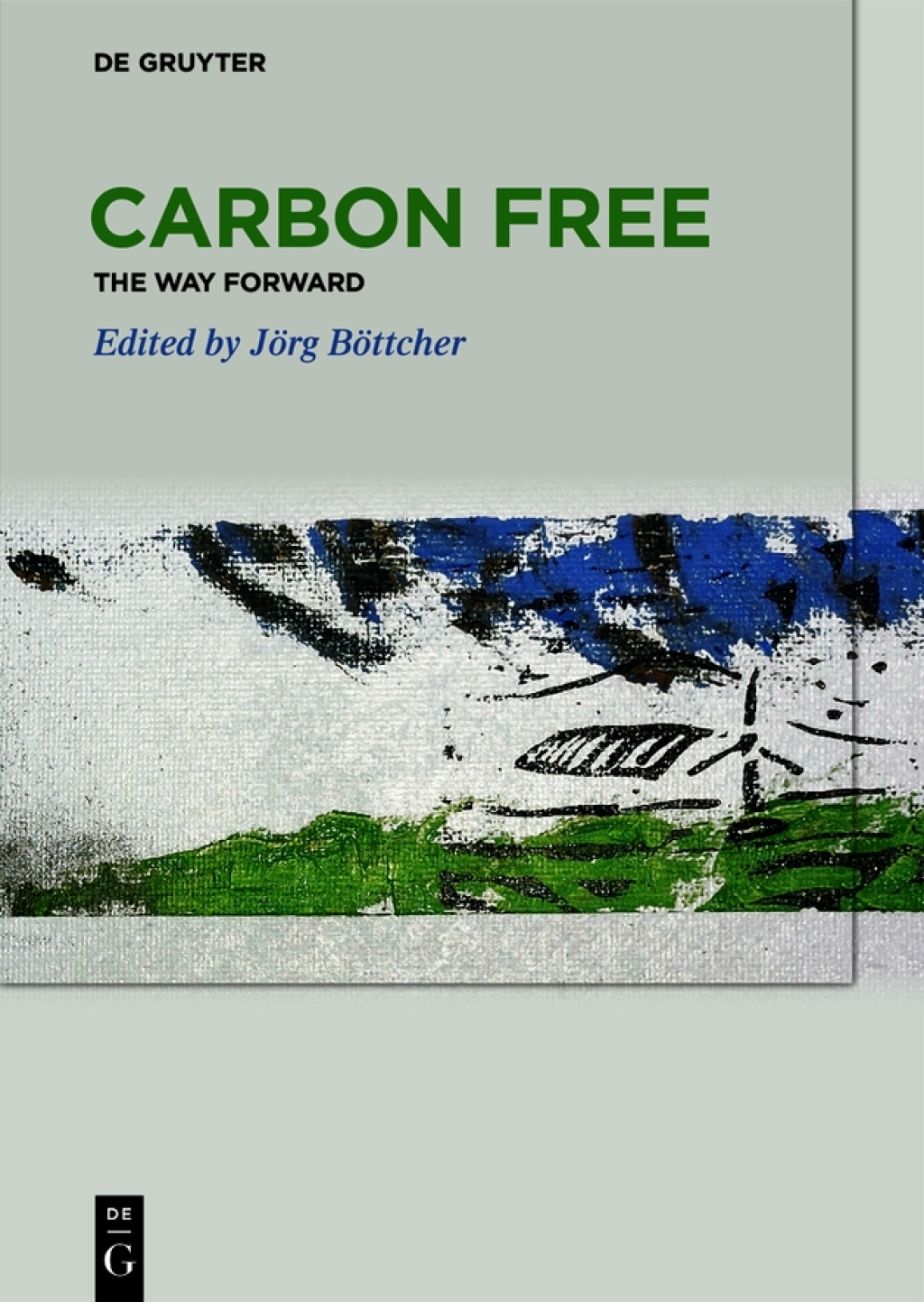 Carbon Free The Way Forward 1st Edition â€“ PDF/EPUB Version Downloadable