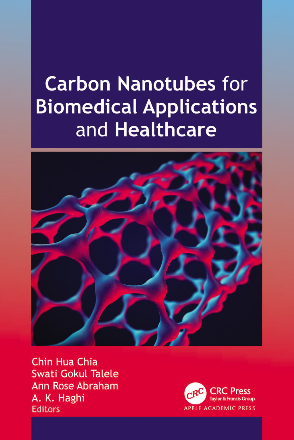 Carbon Nanotubes for Biomedical Applications and Healthcare 1st Edition ...
