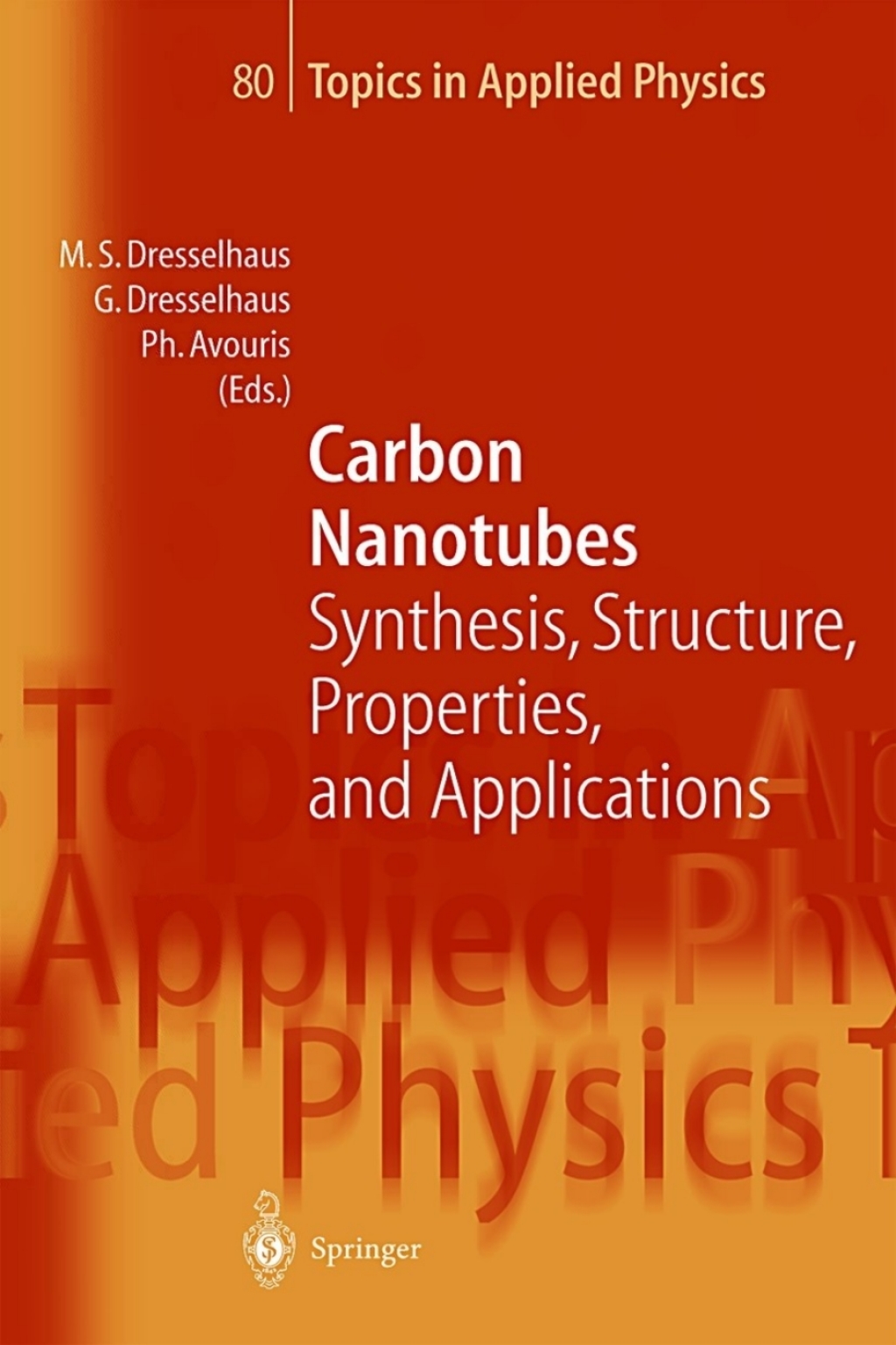 Carbon Nanotubes Synthesis, Structure, Properties, and Applications 1st ...
