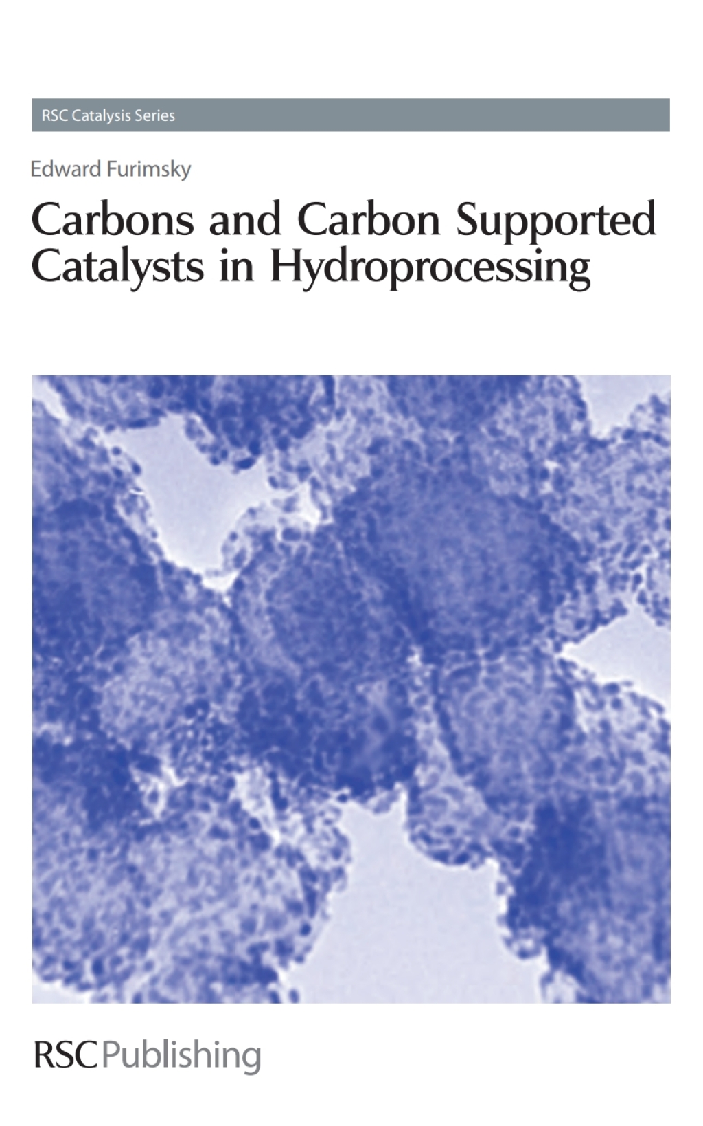 Carbons and Carbon Supported Catalysts in Hydroprocessing 1st Edition â ...