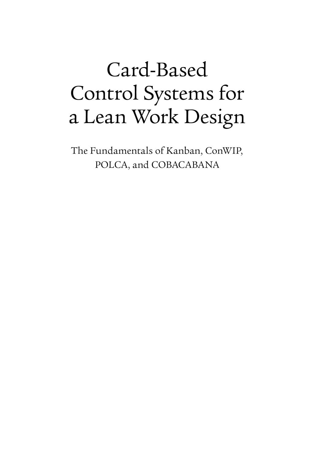 Charles Protzman Card-Based Control Systems for a Lean Work Design The Fundamentals of ...