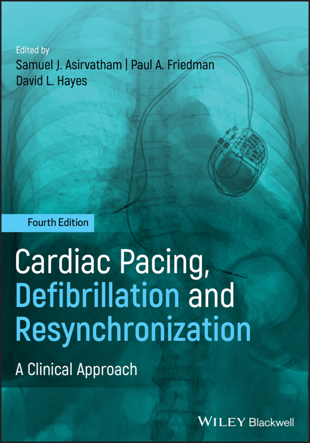 Cardiac Pacing, Defibrillation and Resynchronization: A Clinical Approach 4th Edition â€“ PDF/EPUB Version Downloadable