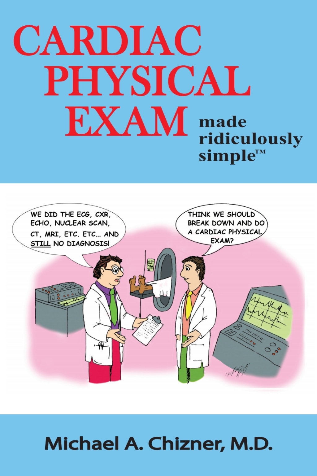 Cardiac Physical Exam Made Ridiculously Simple 1st Edition - (PDF/EPUB Version)