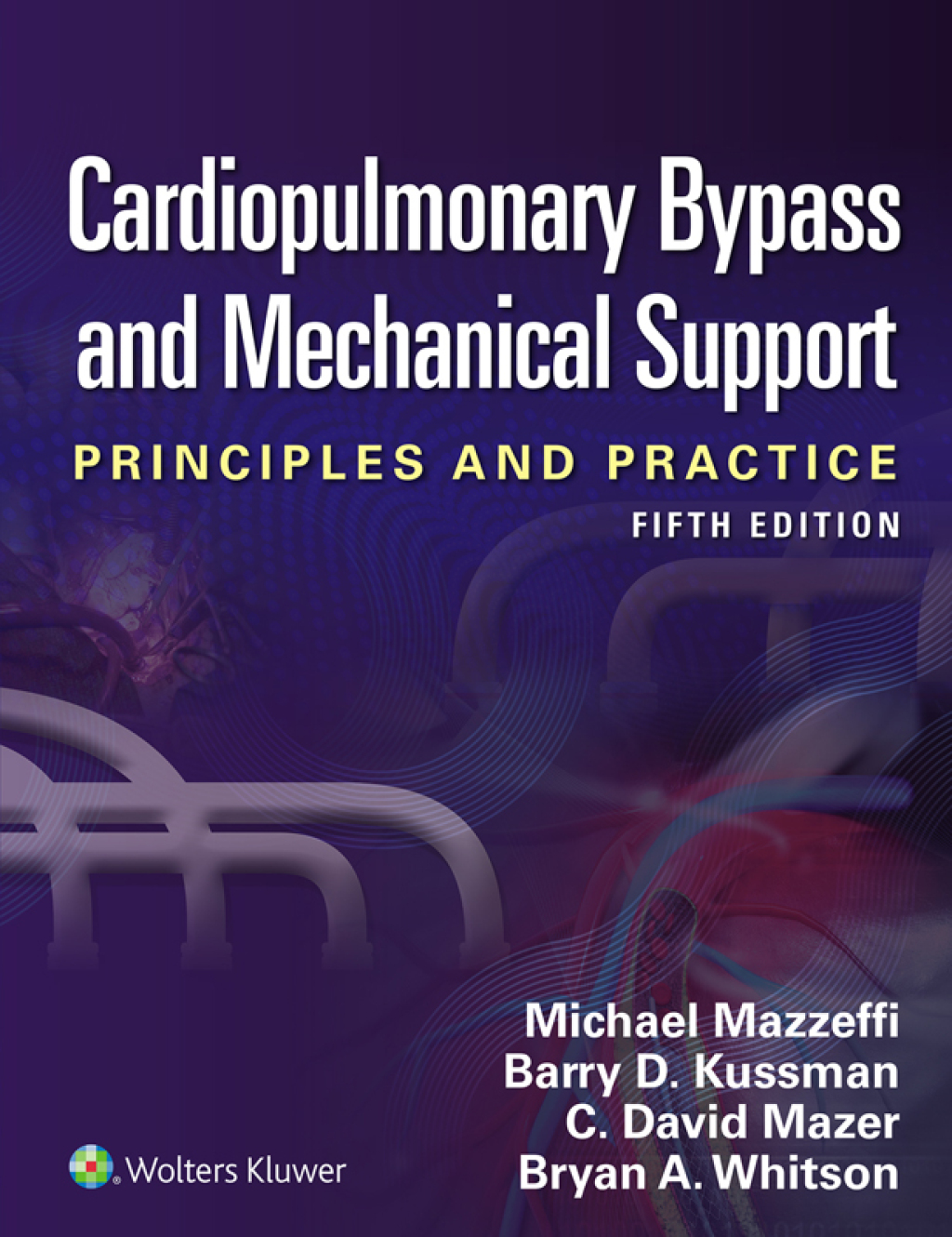 Cardiopulmonary Bypass and Mechanical Support 5th Edition â€“ PDF/EPUB Version Downloadable