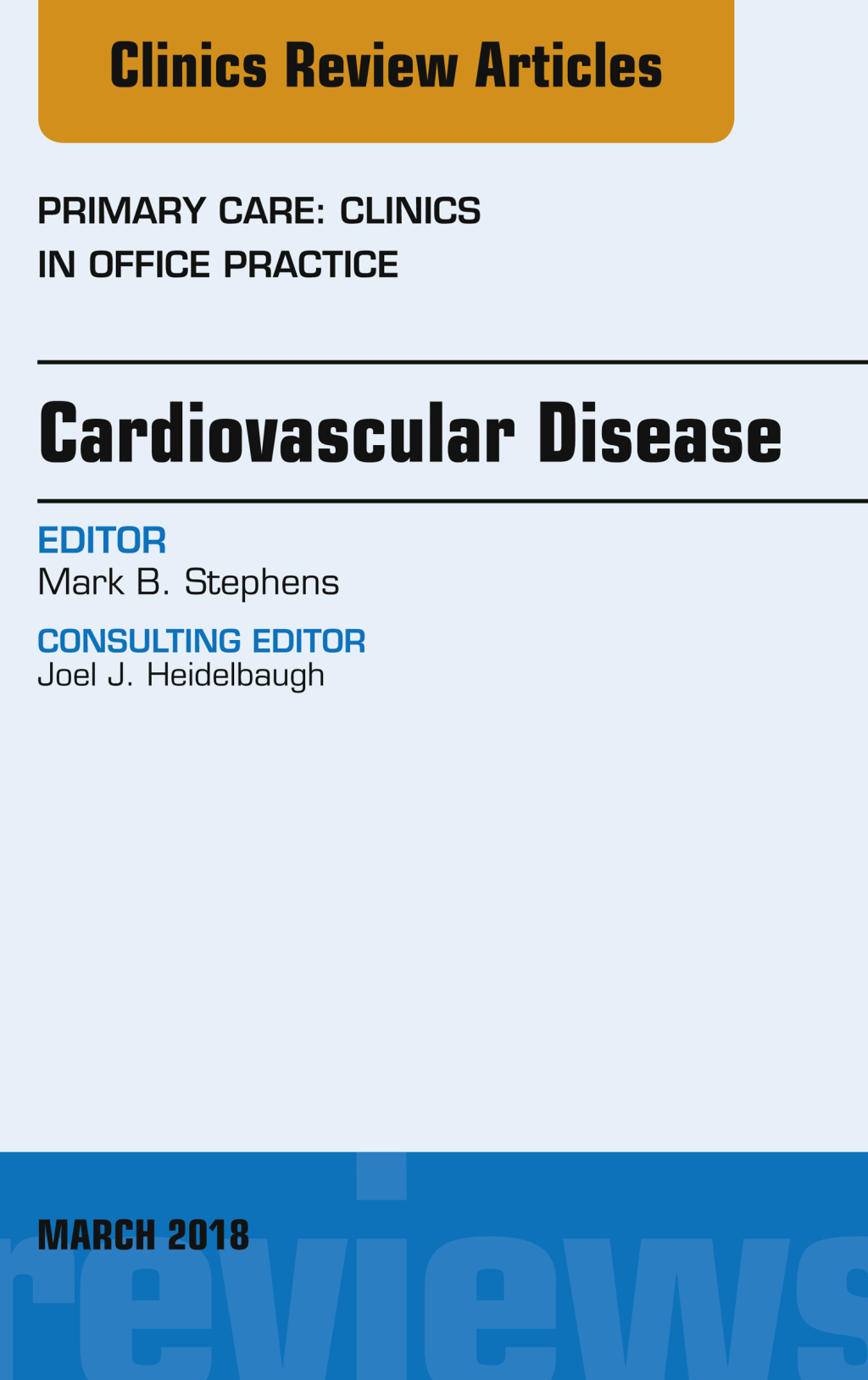 Cardiovascular Disease, An Issue of Primary Care: Clinics in Office ...