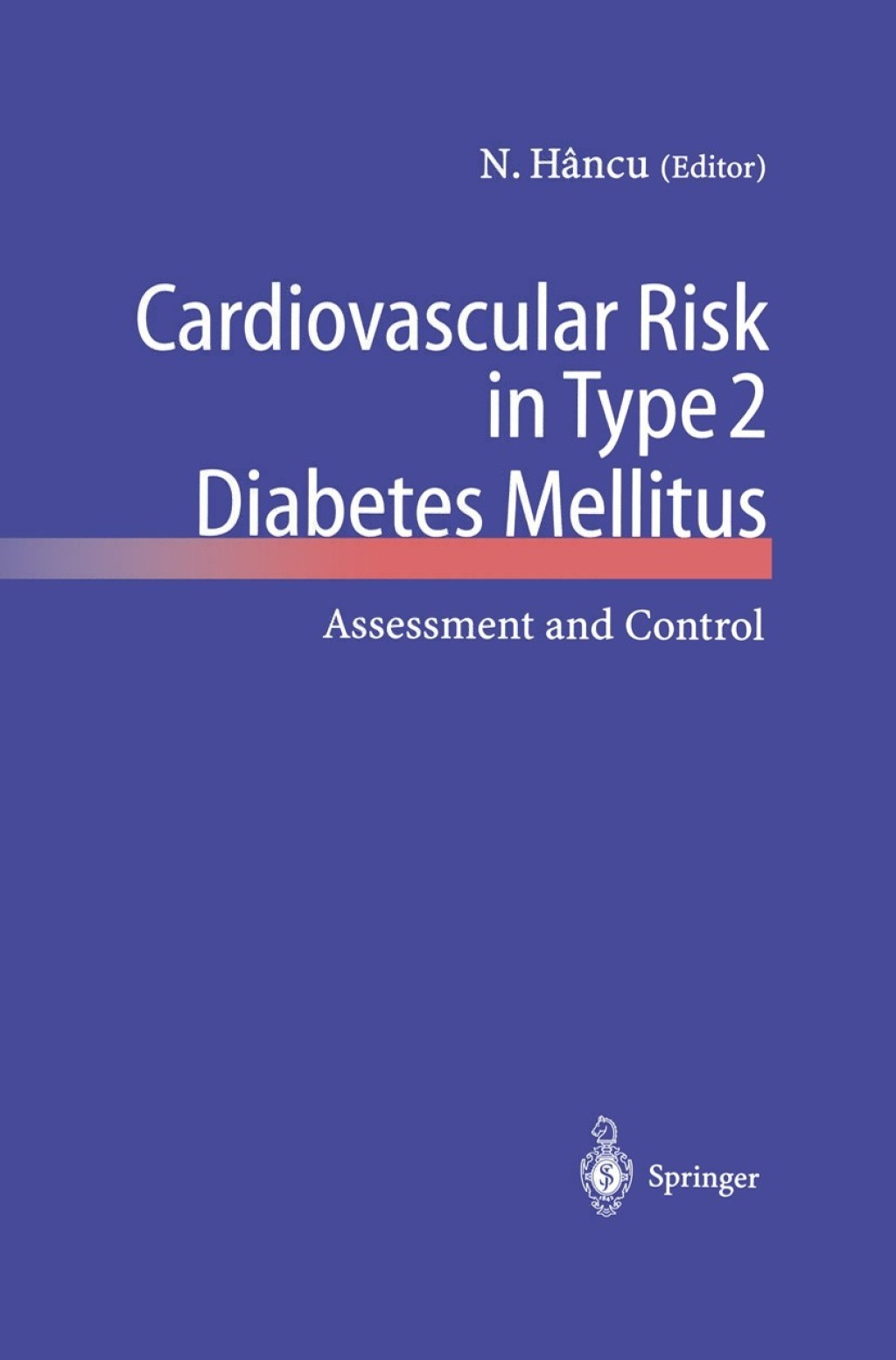 Cardiovascular Risk in Type 2 Diabetes Mellitus Assessment and Control ...