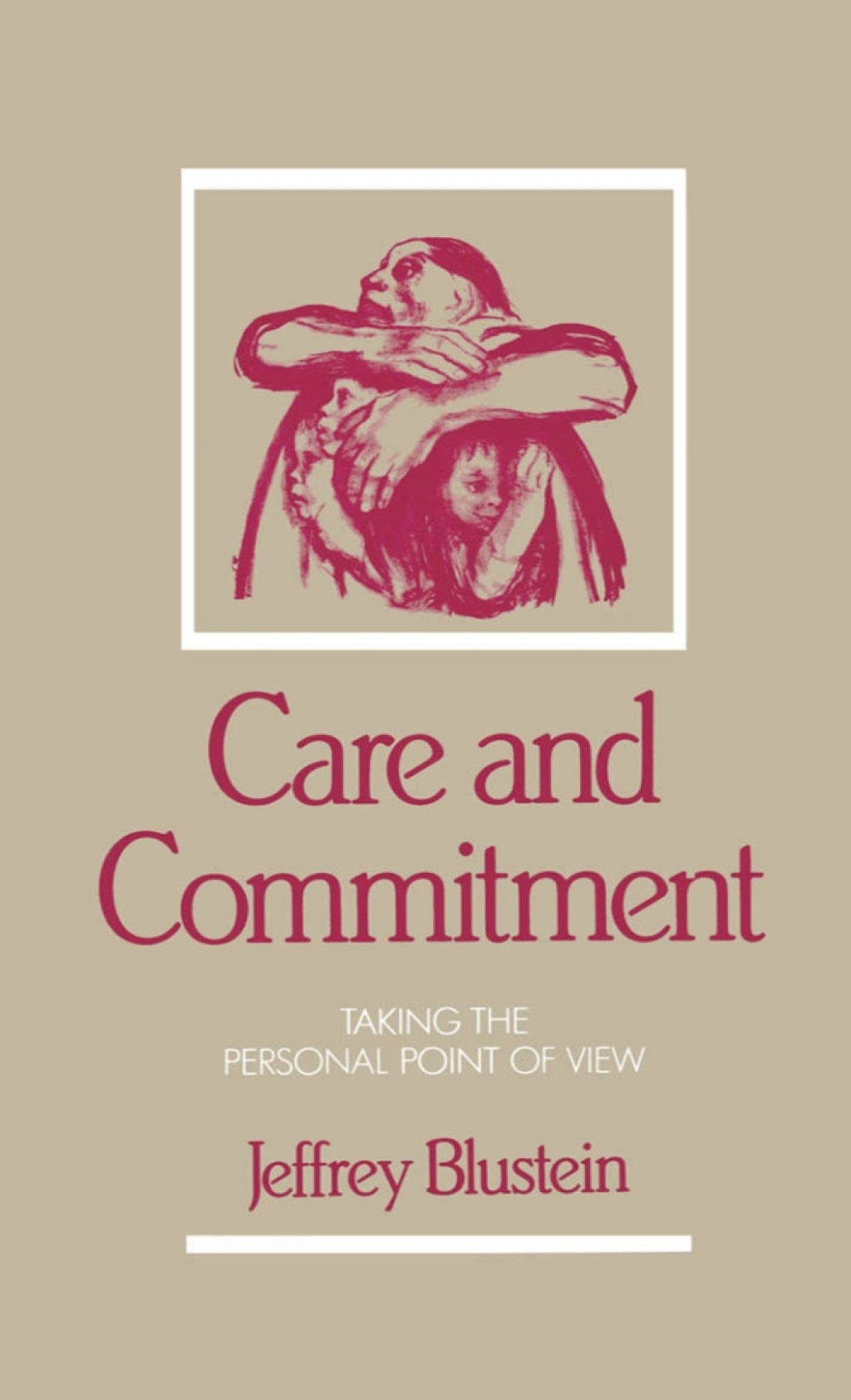 Care and Commitment Taking the Personal Point of View â€“ PDF/EPUB Version Downloadable
