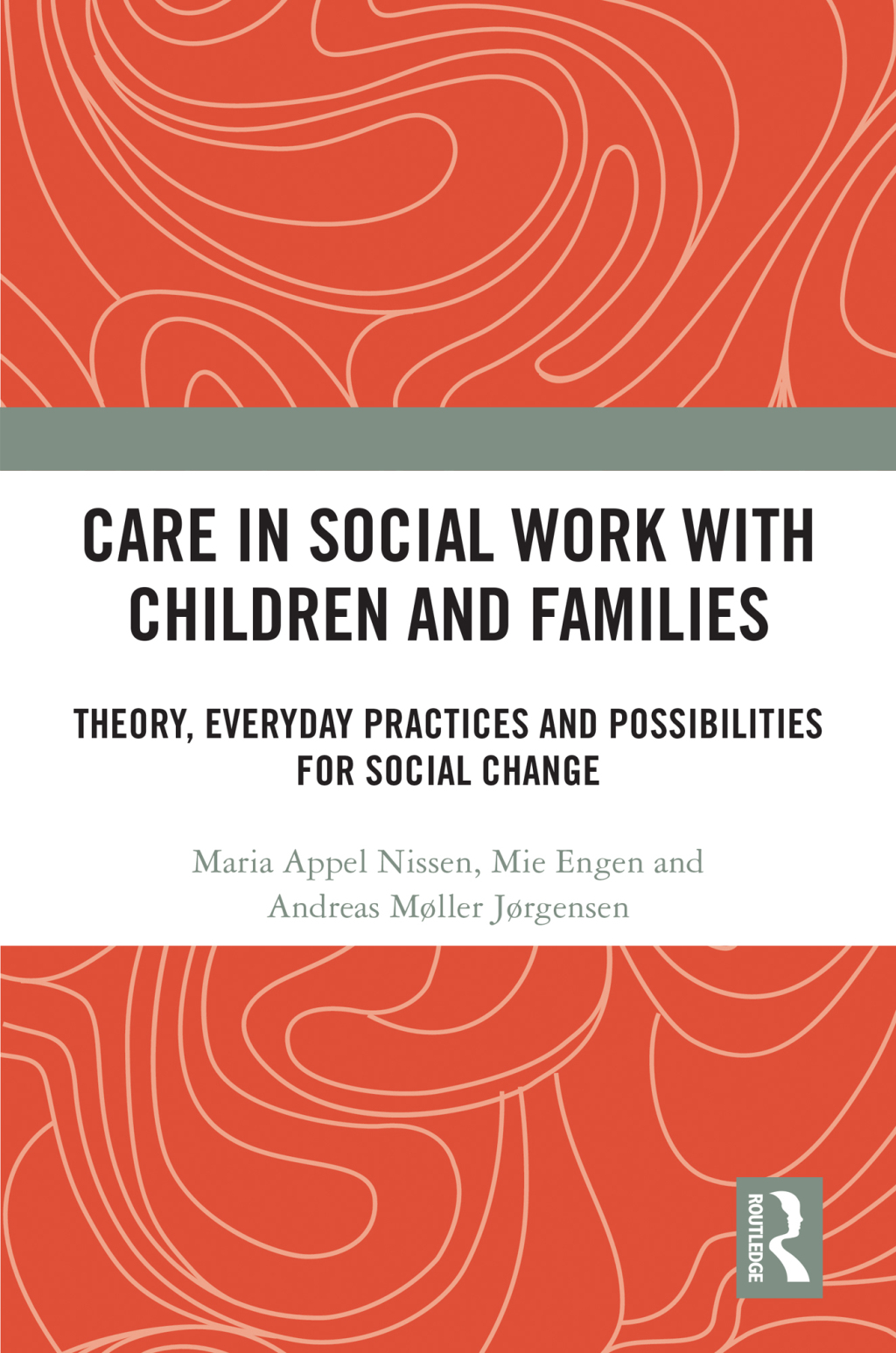 Care in Social Work with Children and Families Theory, Everyday Practices and Possibilities for Social Change 1st Edition â€“ PDF/EPUB Version Downloadable