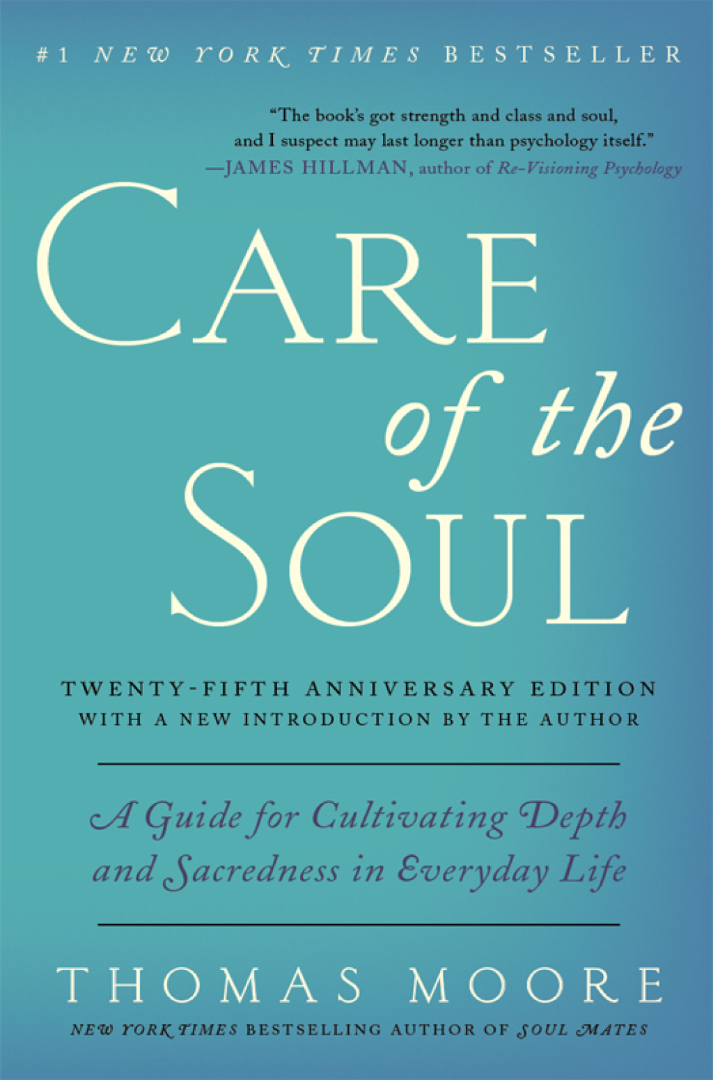 Care of the Soul Twenty-fifth Anniversary Edition A Guide for Cultivating Depth and Sacredness in Everyday Life - (PDF/EPUB Version)